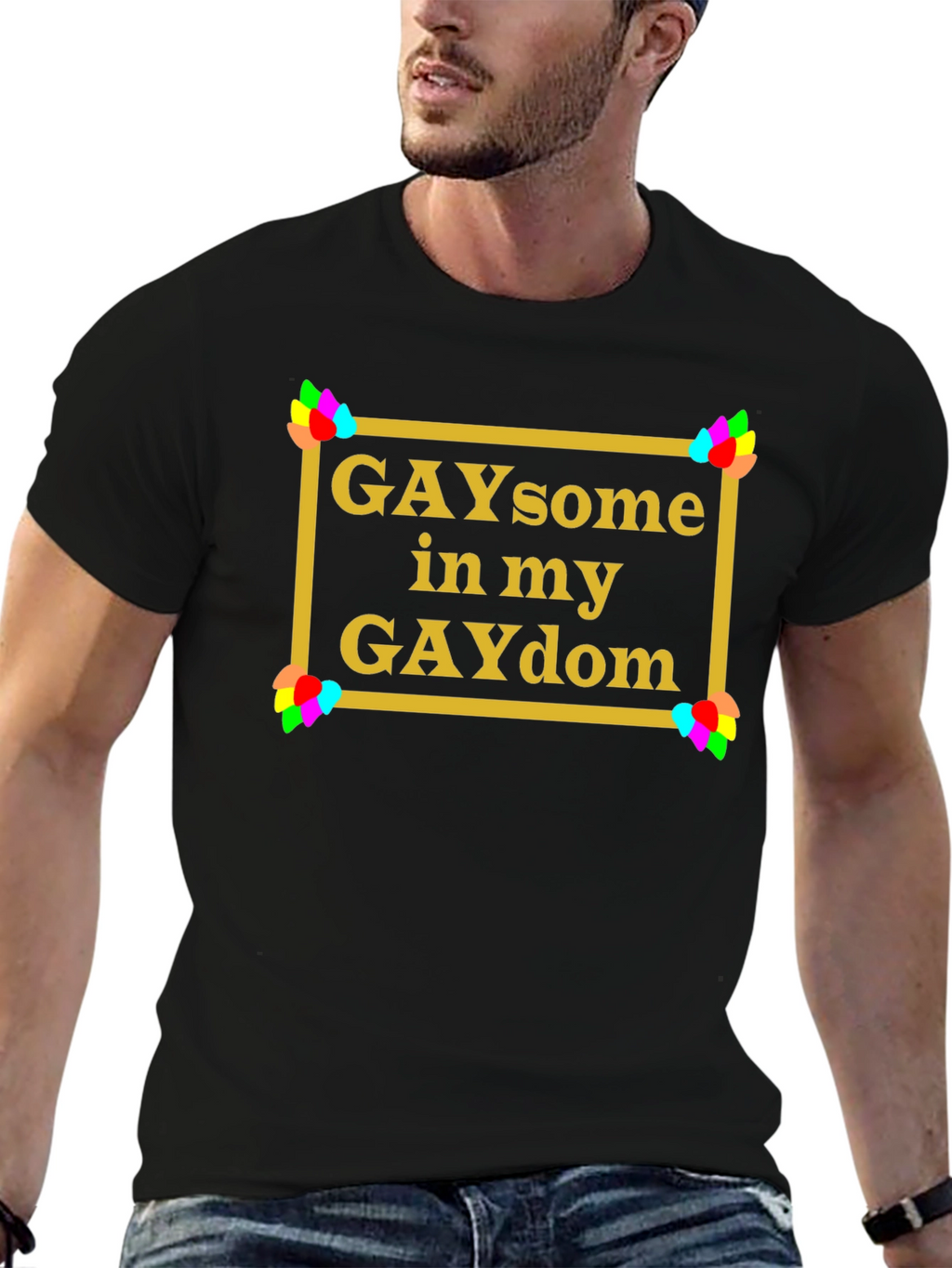 GAYsome in my GAYdom Black T-Shirt