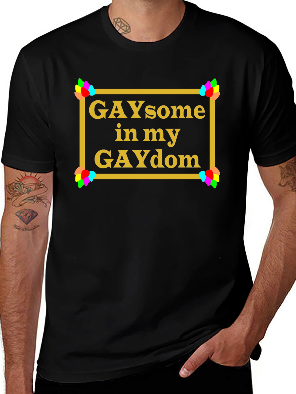 GAYsome in my GAYdom Black T-Shirt