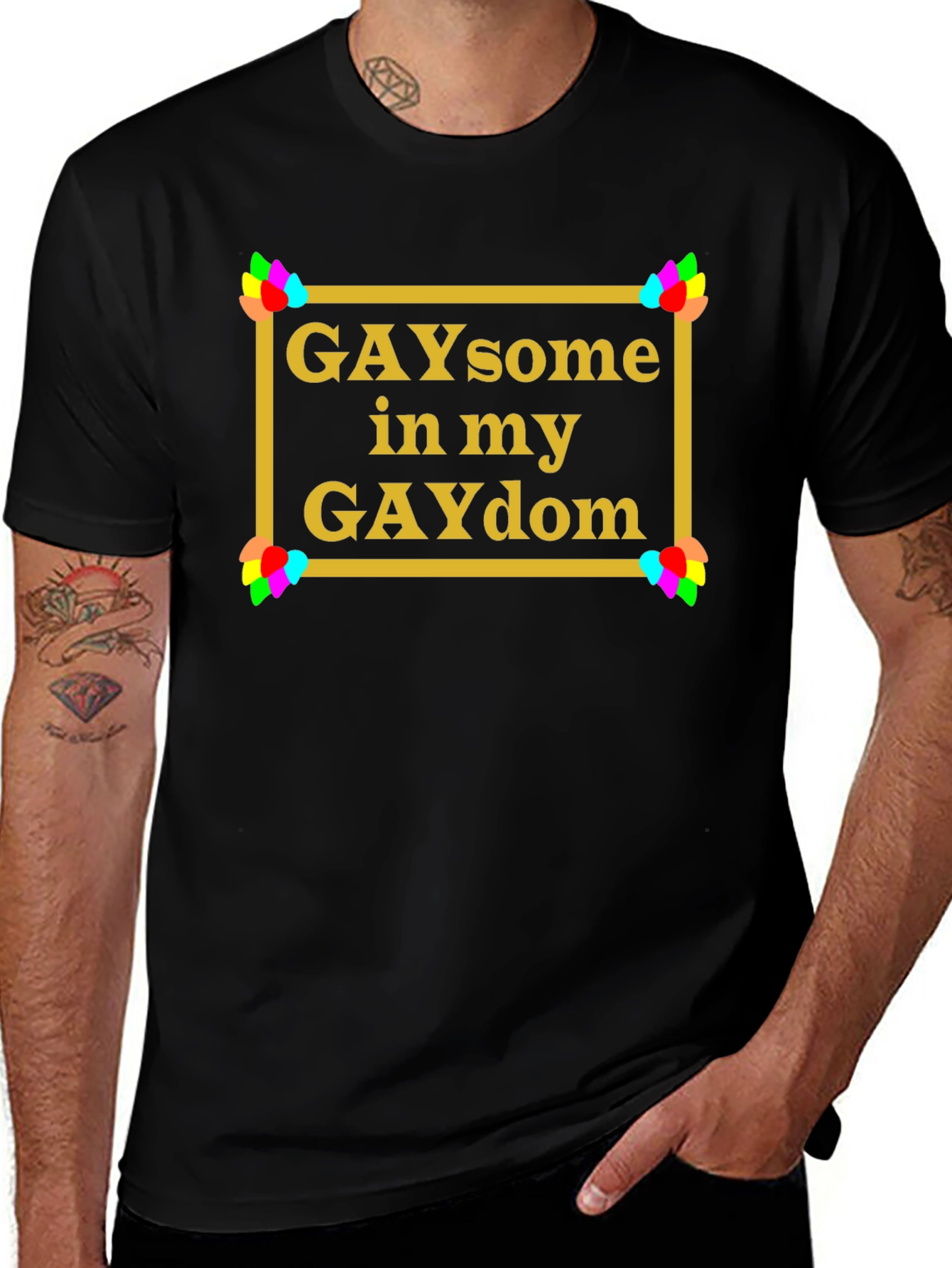 GAYsome in my GAYdom Black T-Shirt
