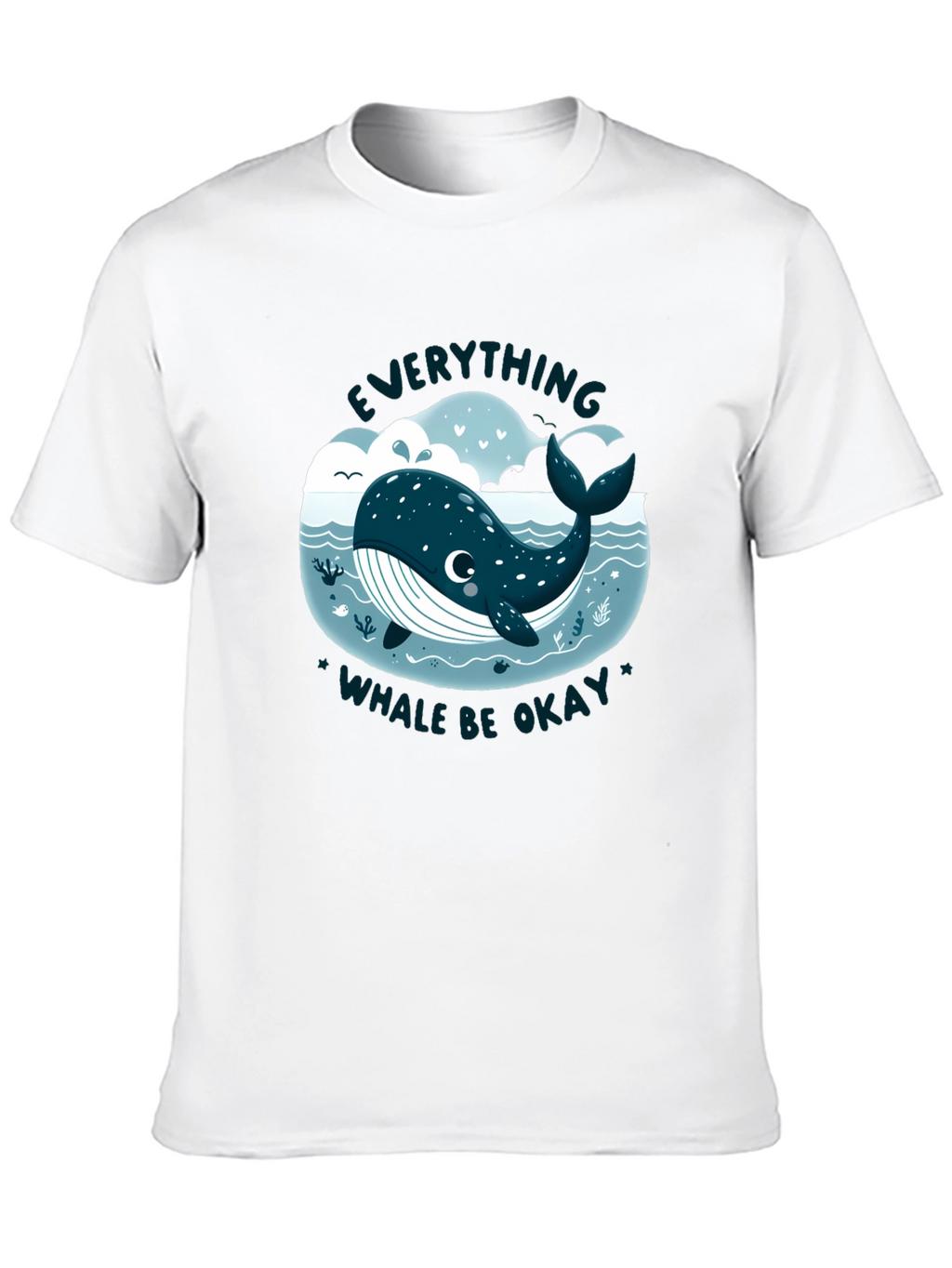 Everything Whale Be Okay T-Shirt
