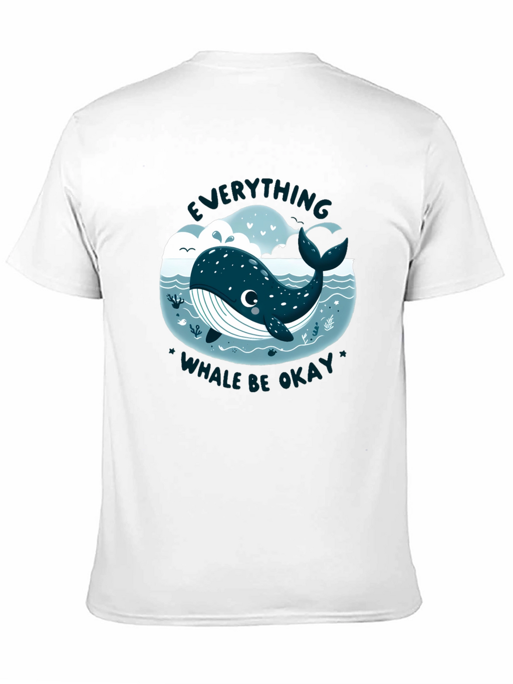 Everything Whale Be Okay T-Shirt