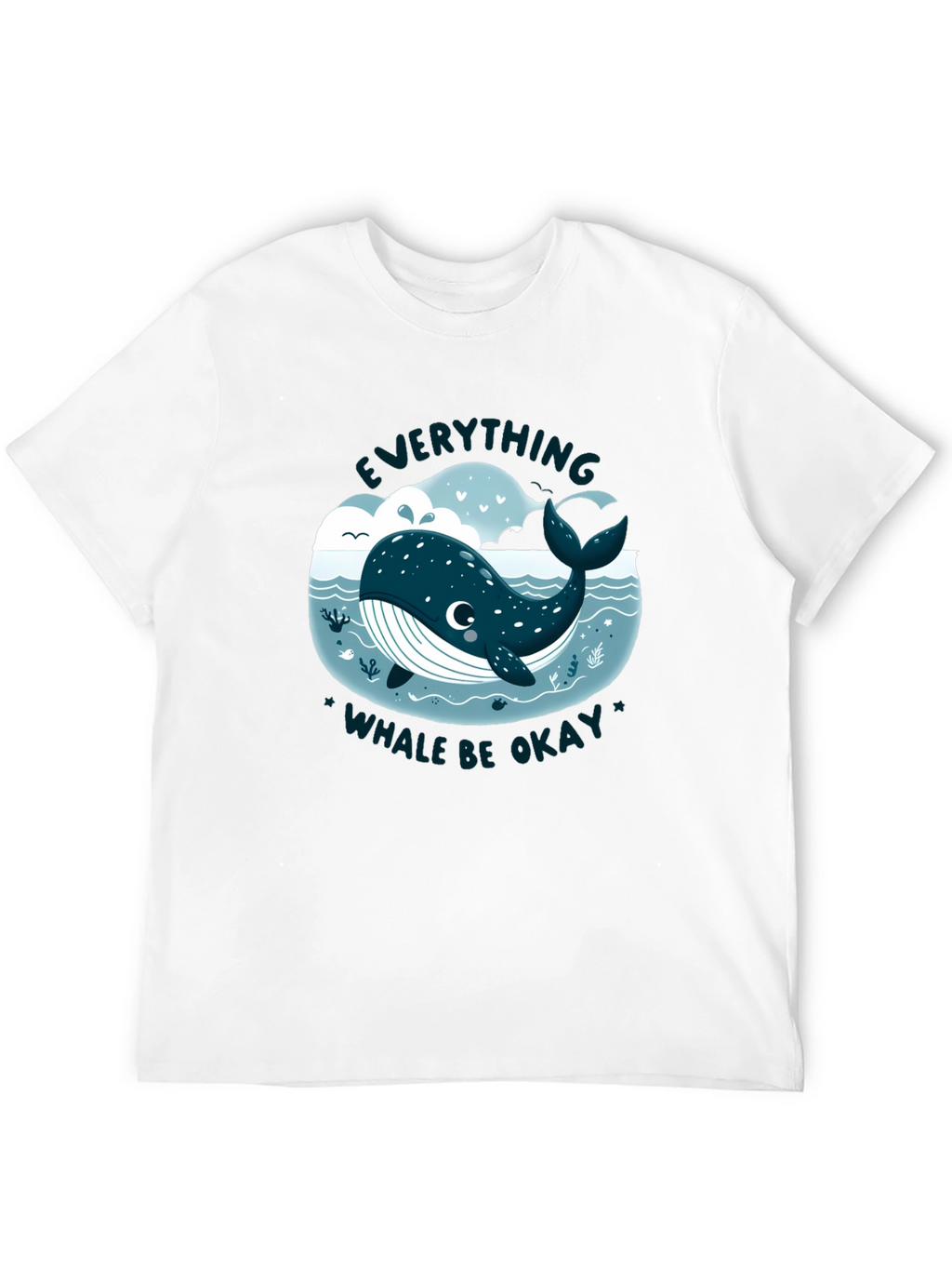 Everything Whale Be Okay T-Shirt