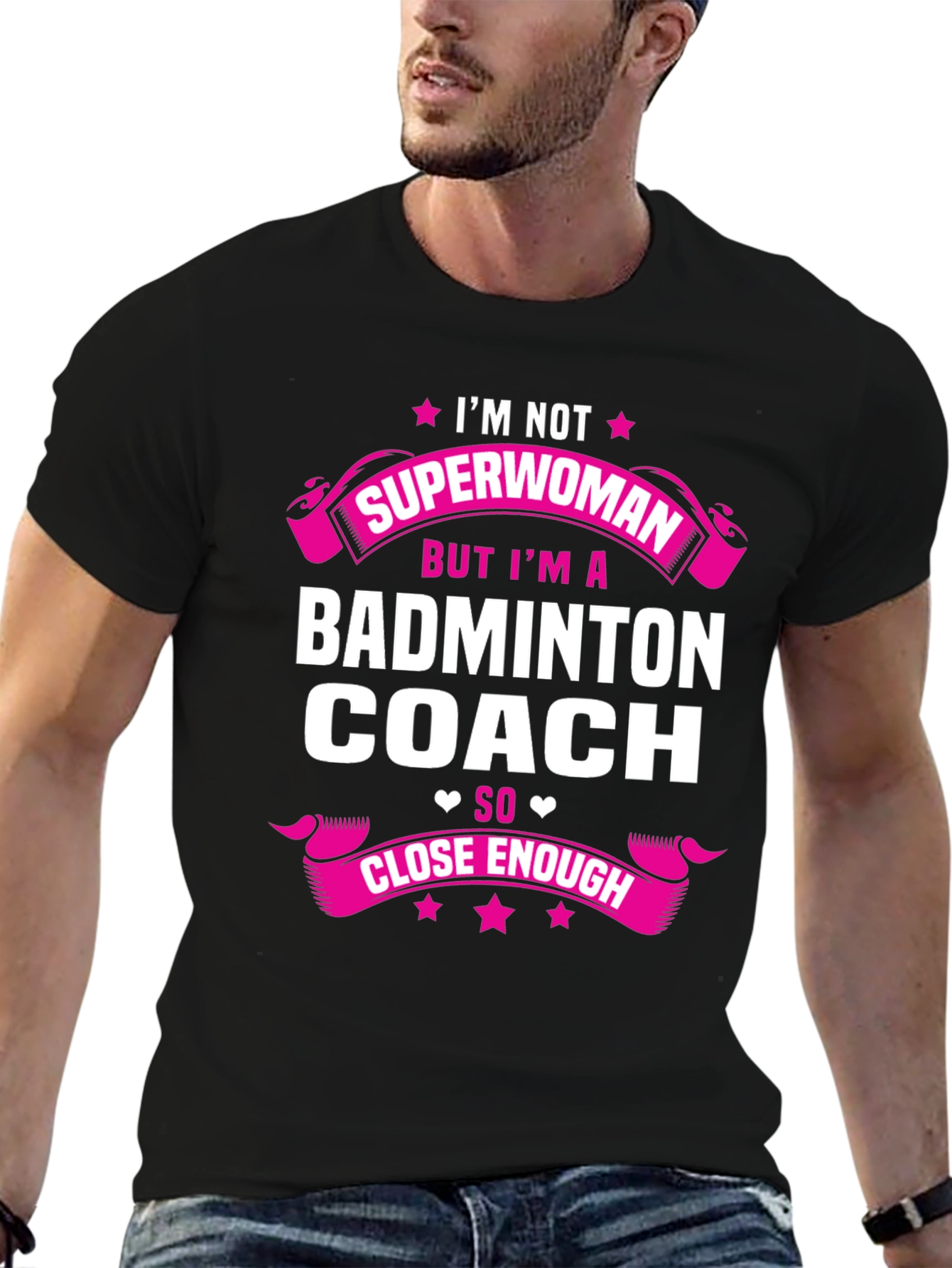 Badminton Coach T-Shirt - Superwoman Close Enough