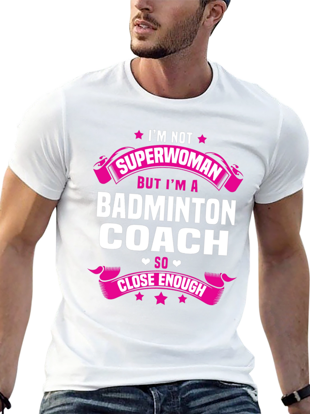Badminton Coach T-Shirt - Superwoman Close Enough
