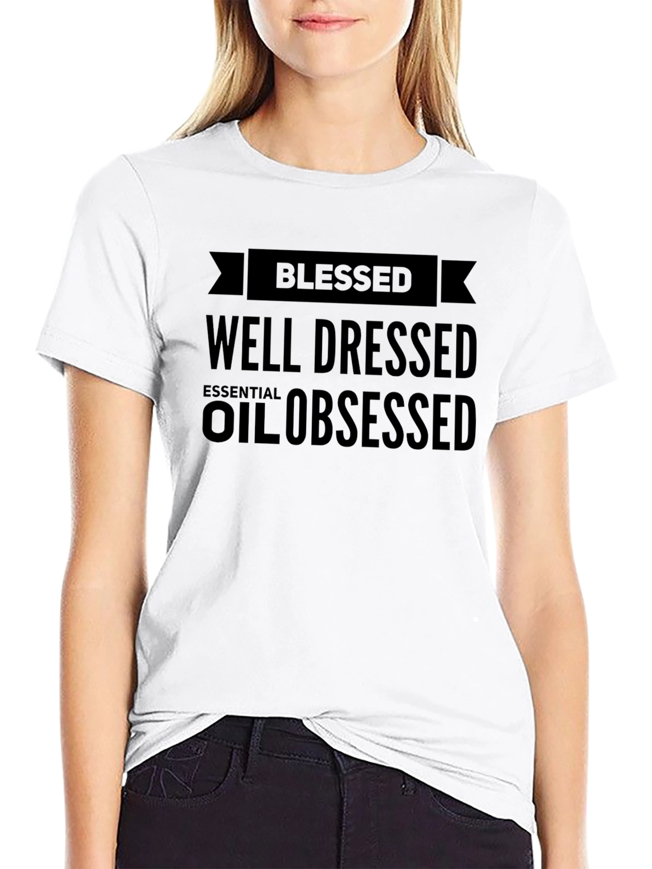 Blessed Well Dressed Oil Obsessed T-Shirt