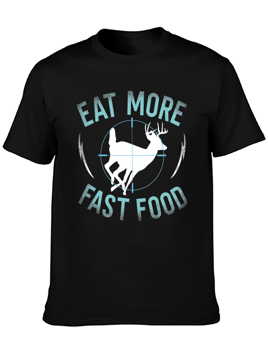 Eat More Fast Food Deer T-Shirt