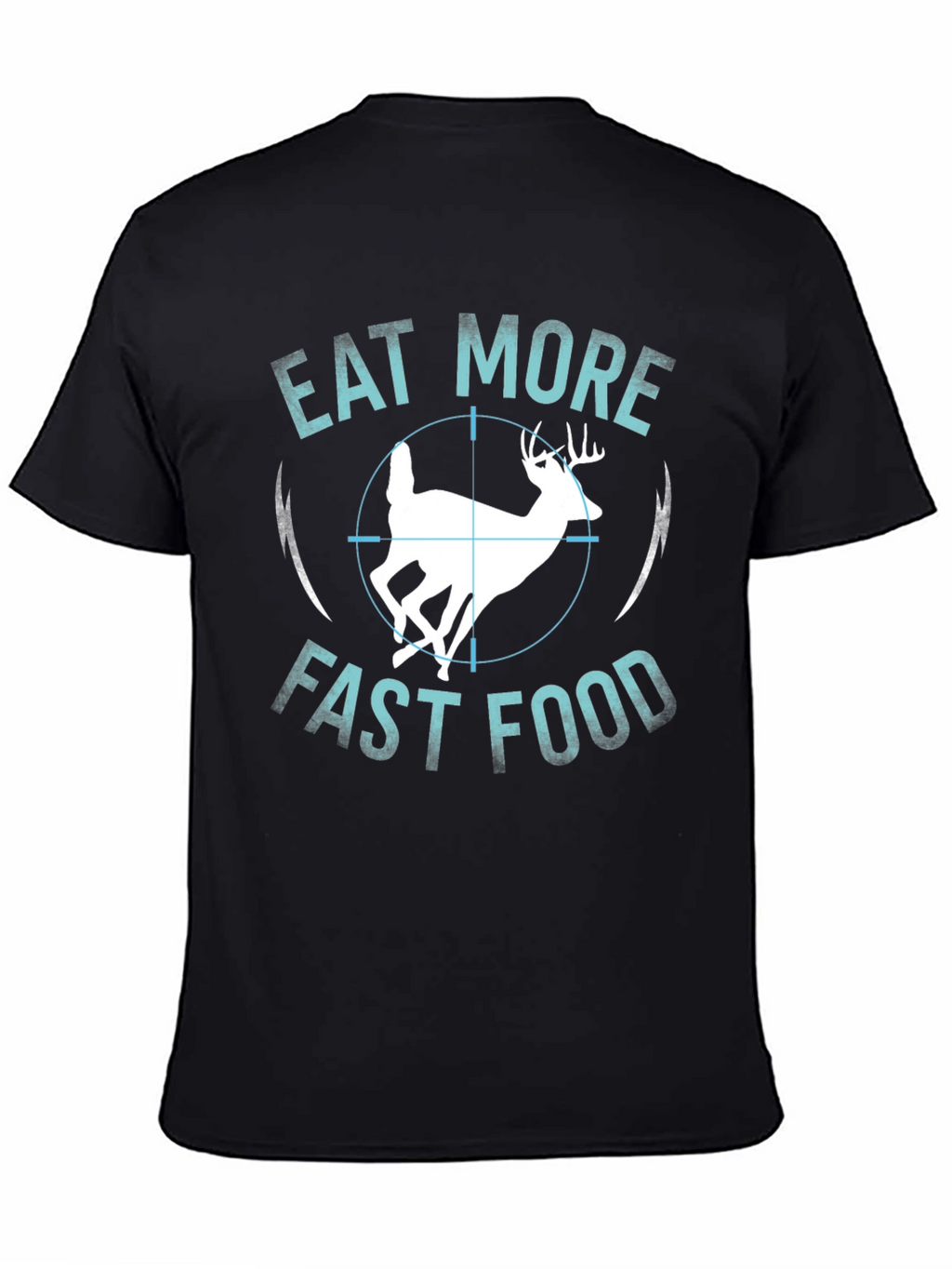 Eat More Fast Food Deer T-Shirt