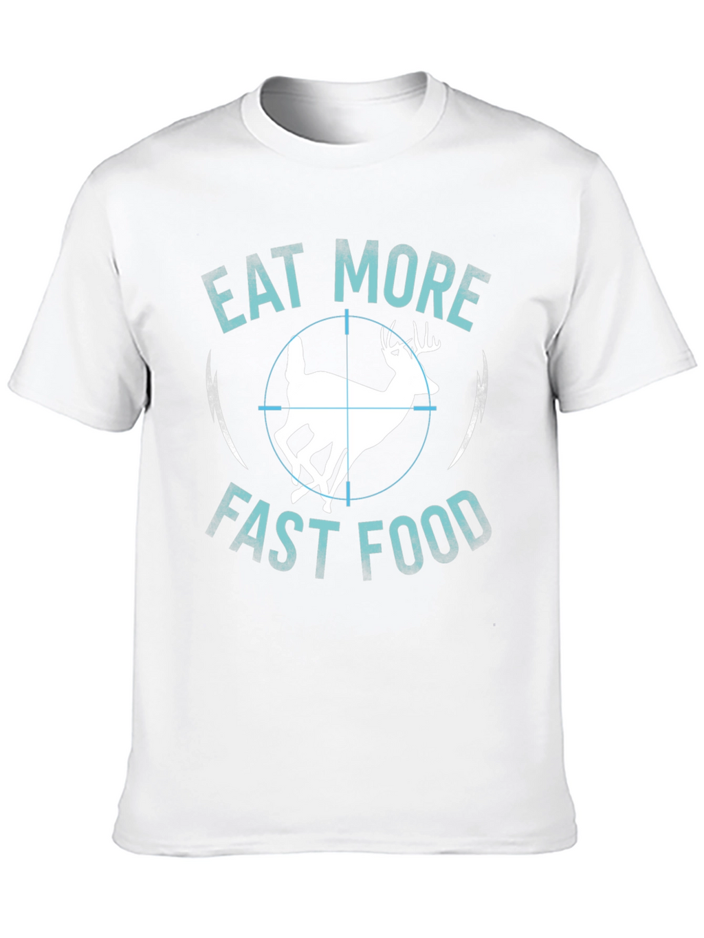 Eat More Fast Food Deer T-Shirt