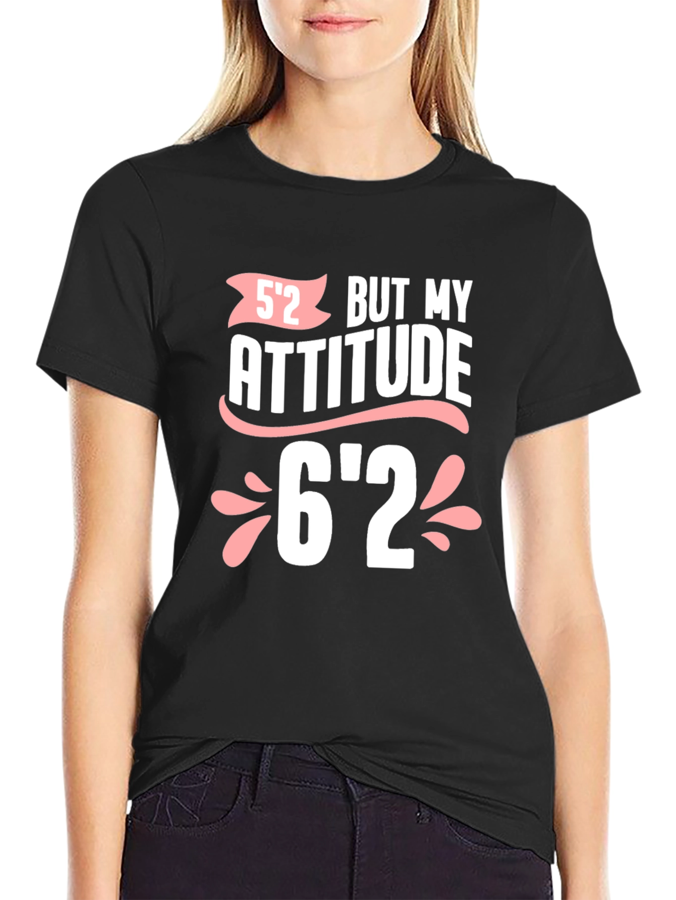 Funny Attitude Graphic T-Shirt - 52 But My Attitude 62