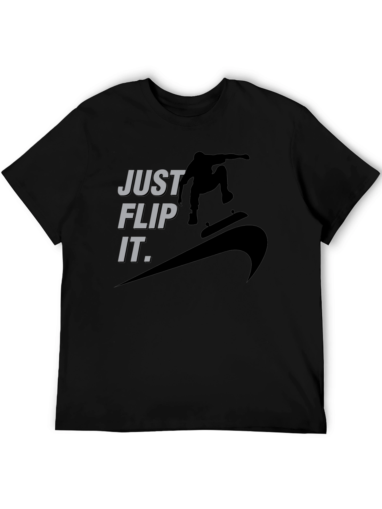 Just Flip It. T-Shirt - Skateboarding Graphic Tee