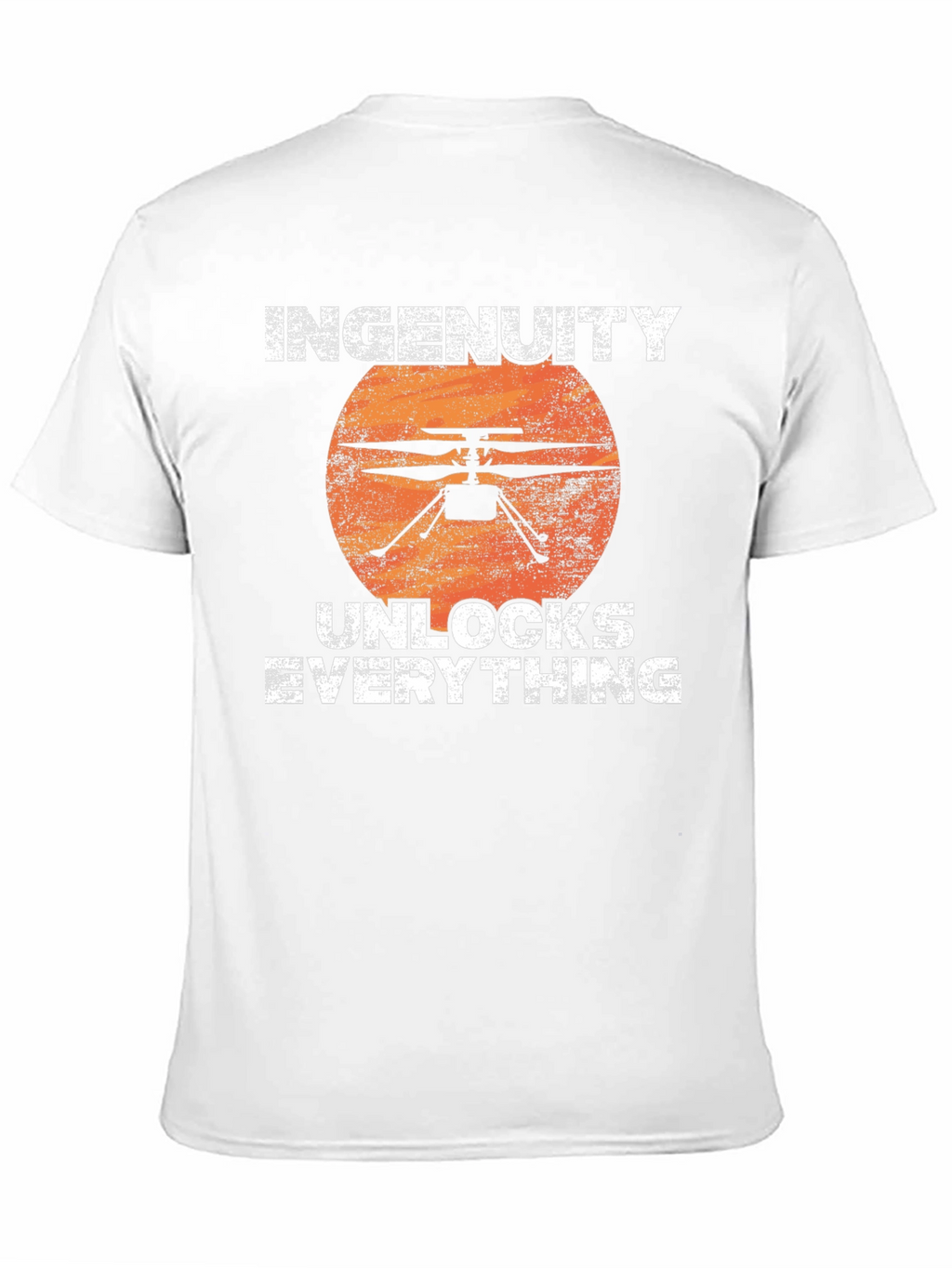Ingenuity Helicopter T-Shirt - Unlocks Everything