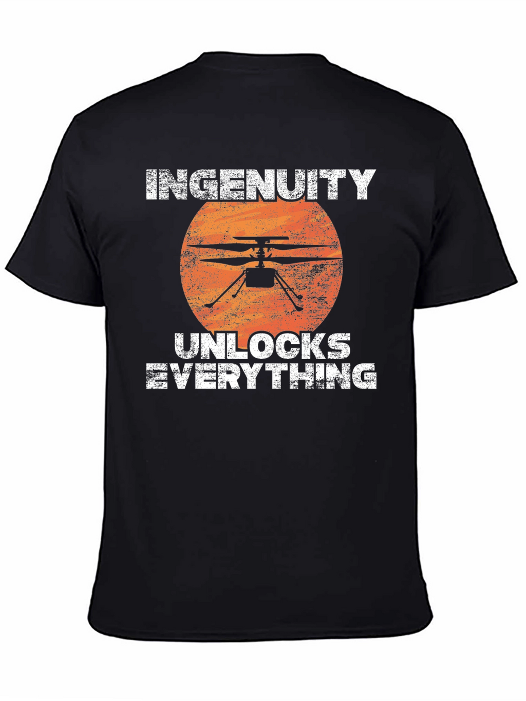 Ingenuity Helicopter T-Shirt - Unlocks Everything