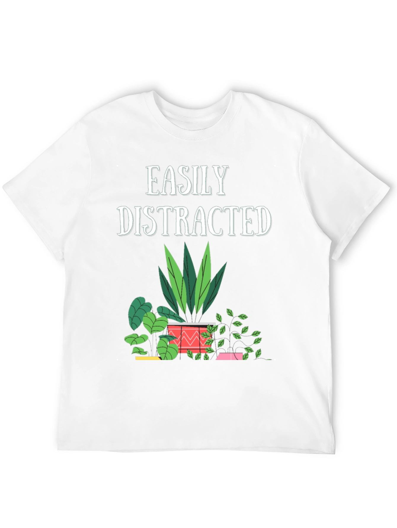 Easily Distracted Plant Lover T-Shirt