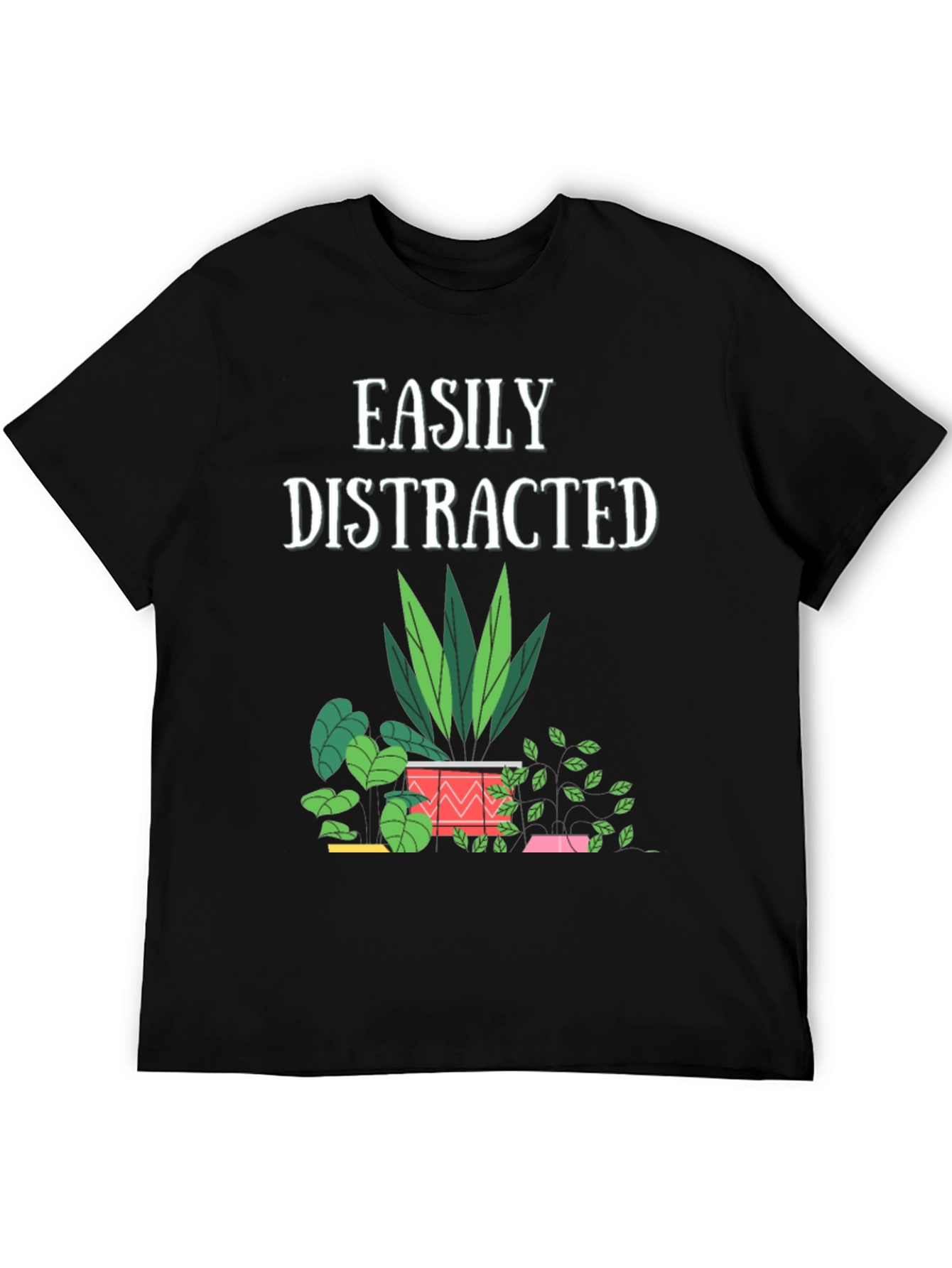 Easily Distracted Plant Lover T-Shirt