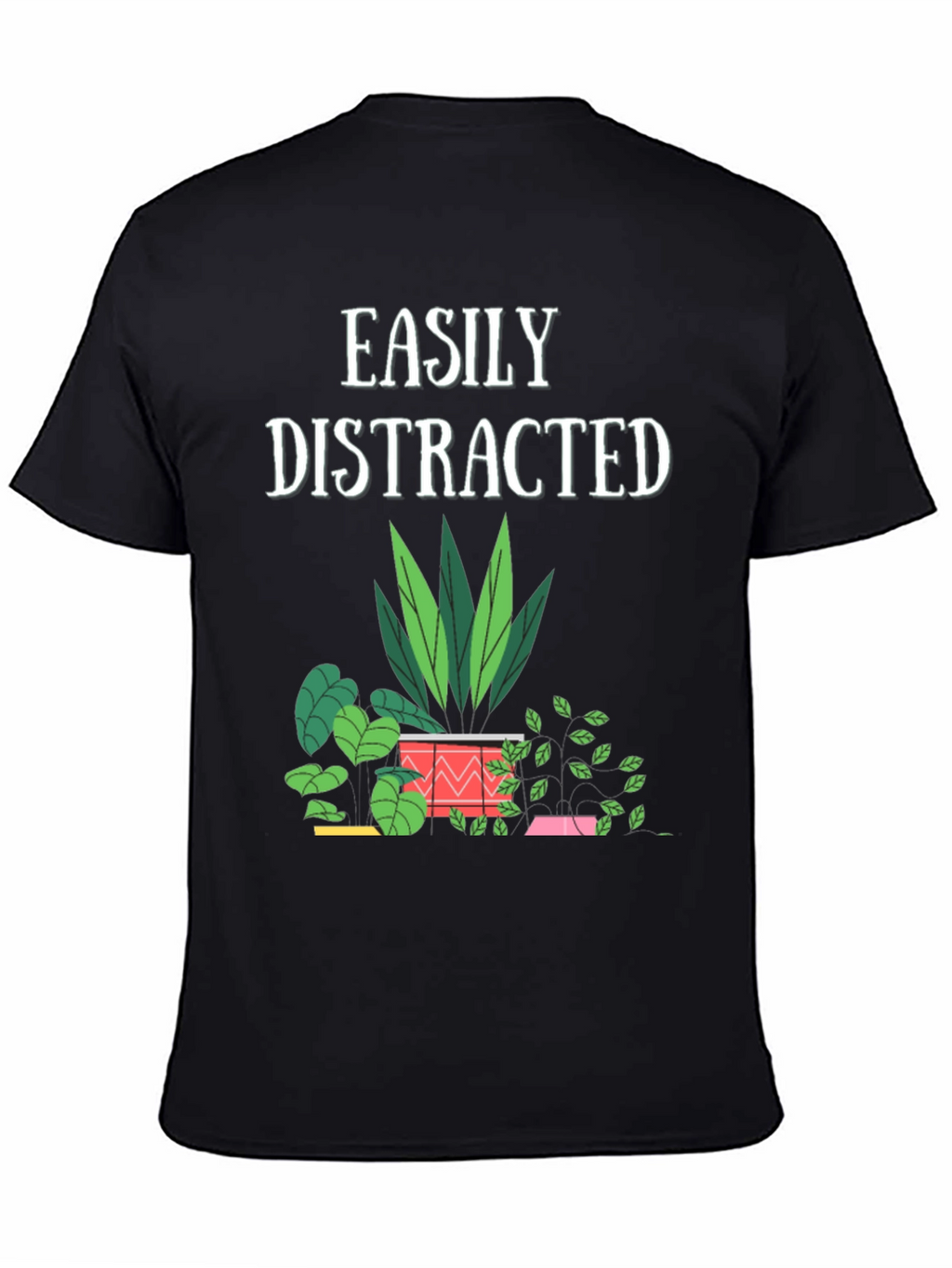 Easily Distracted Plant Lover T-Shirt