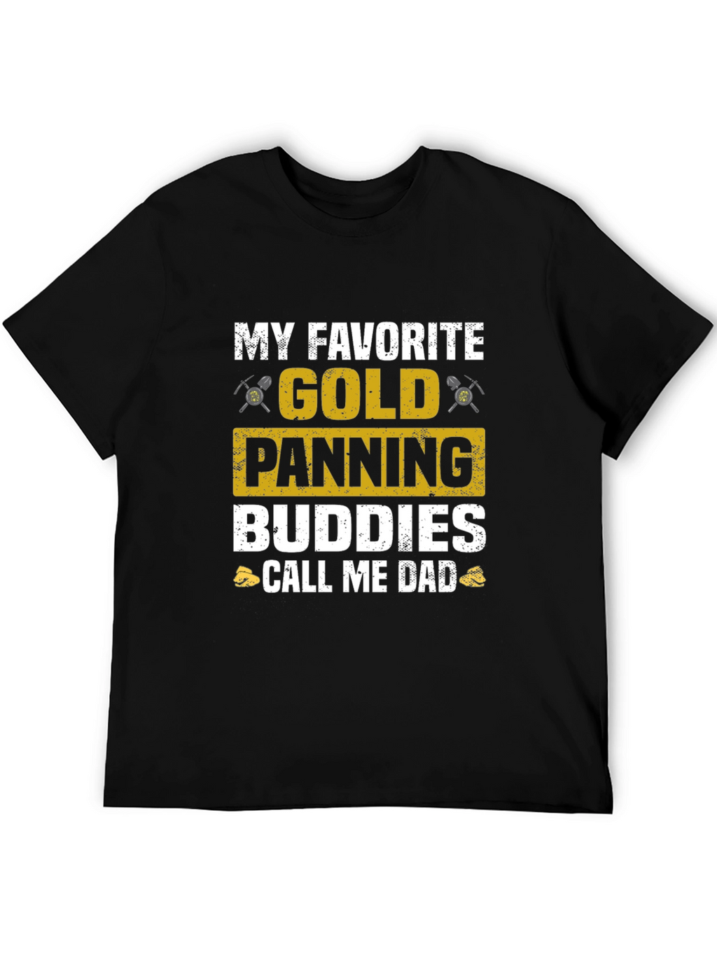 Gold Panning Buddies Dad T-Shirt