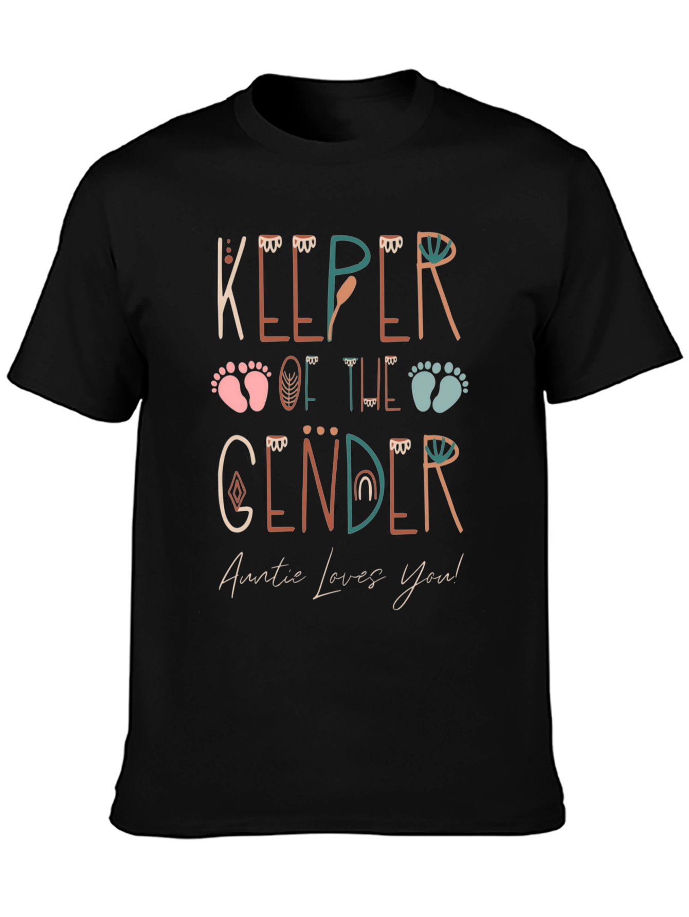 Keeper of the Gender Auntie Loves You! T-Shirt