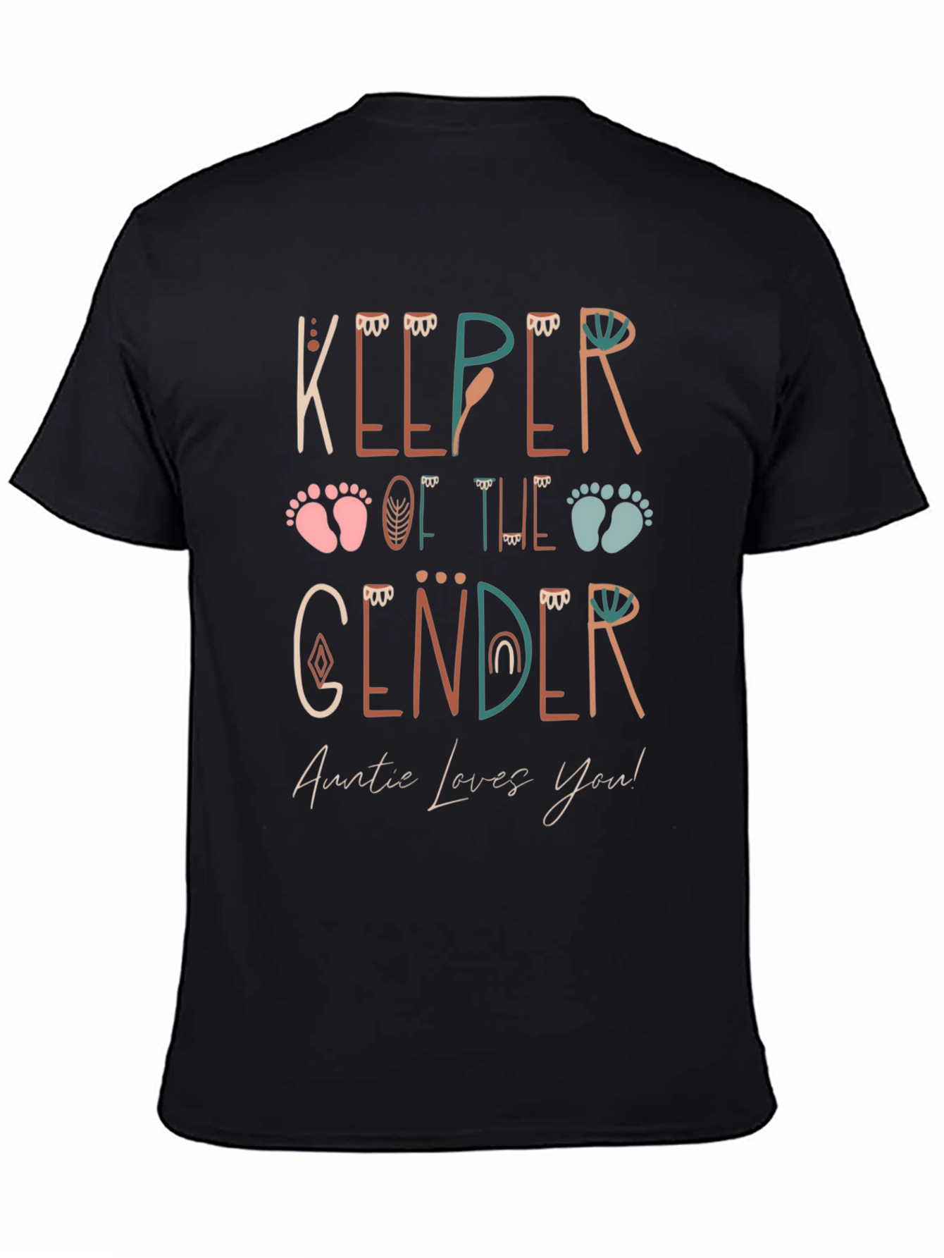 Keeper of the Gender Auntie Loves You! T-Shirt