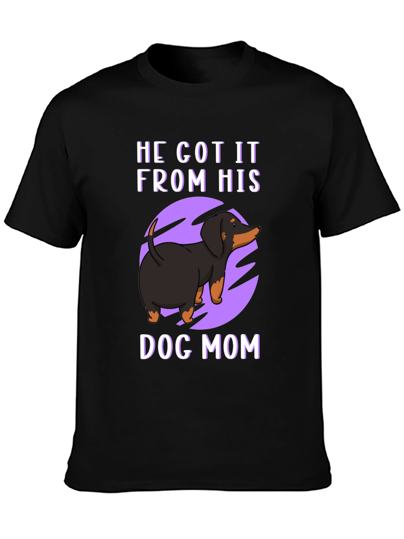 He Got It From His Dog Mom T-Shirt