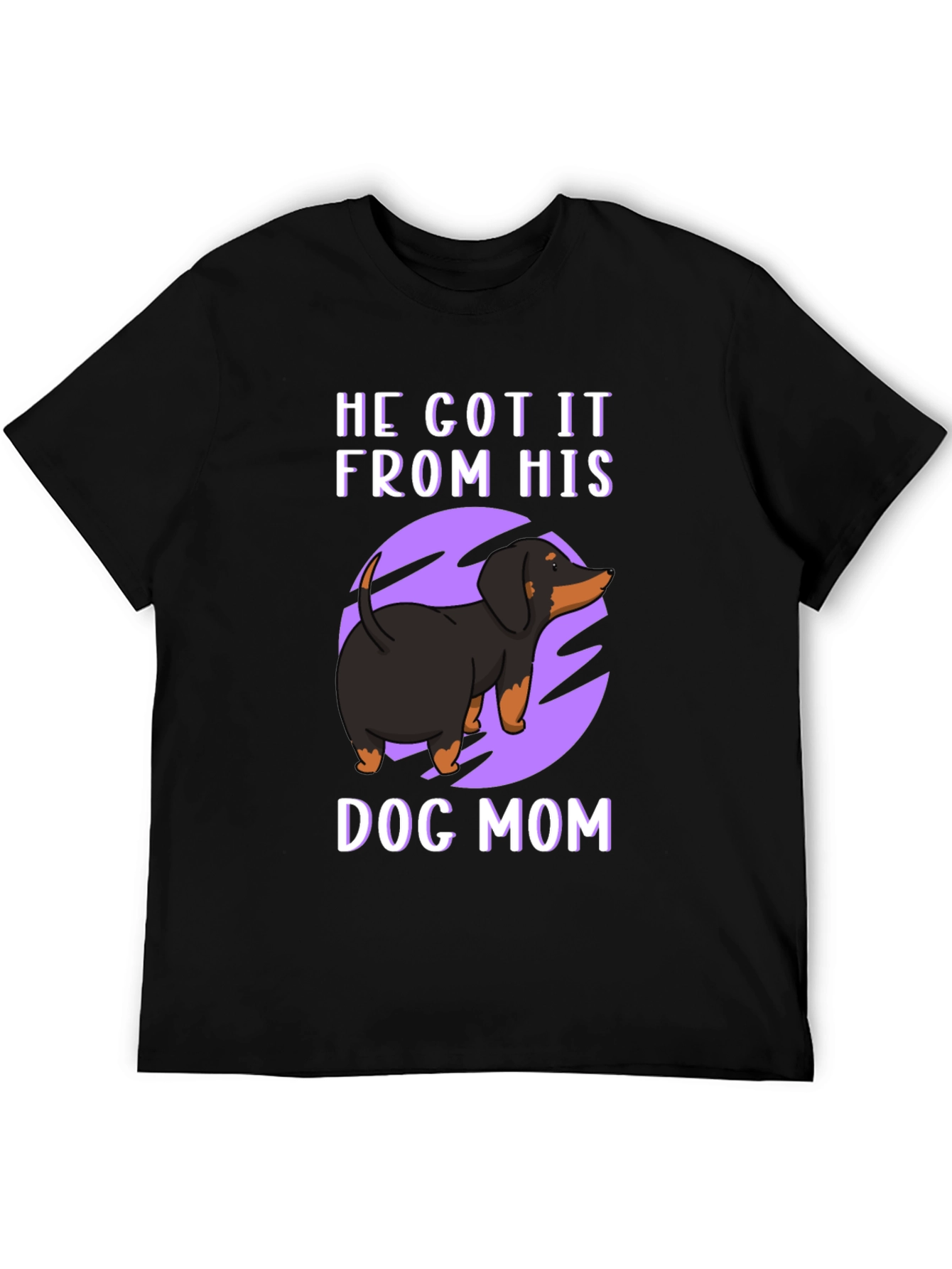 He Got It From His Dog Mom T-Shirt