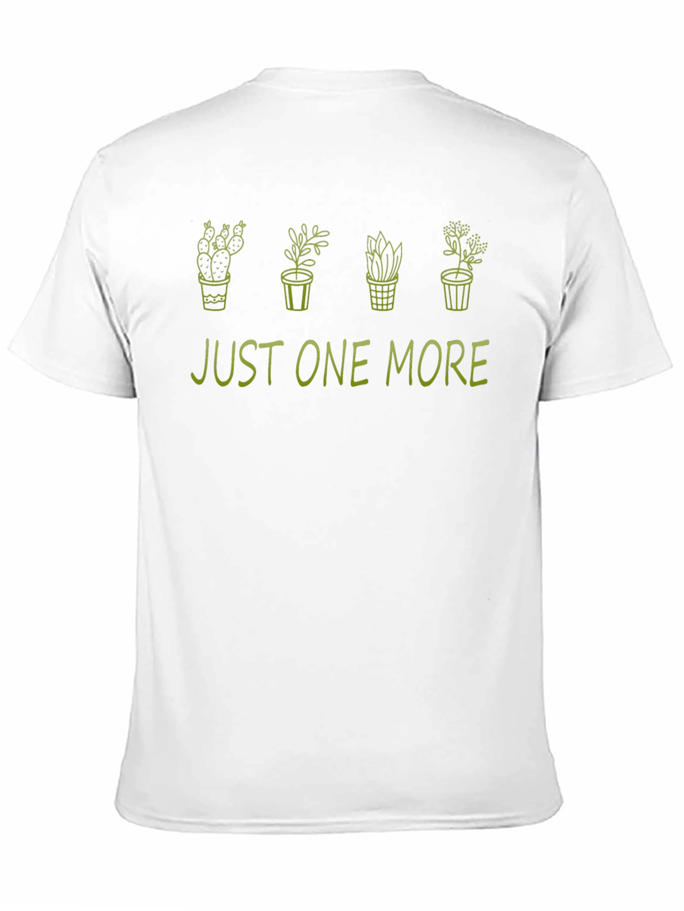 Just One More Plants Graphic T-Shirt