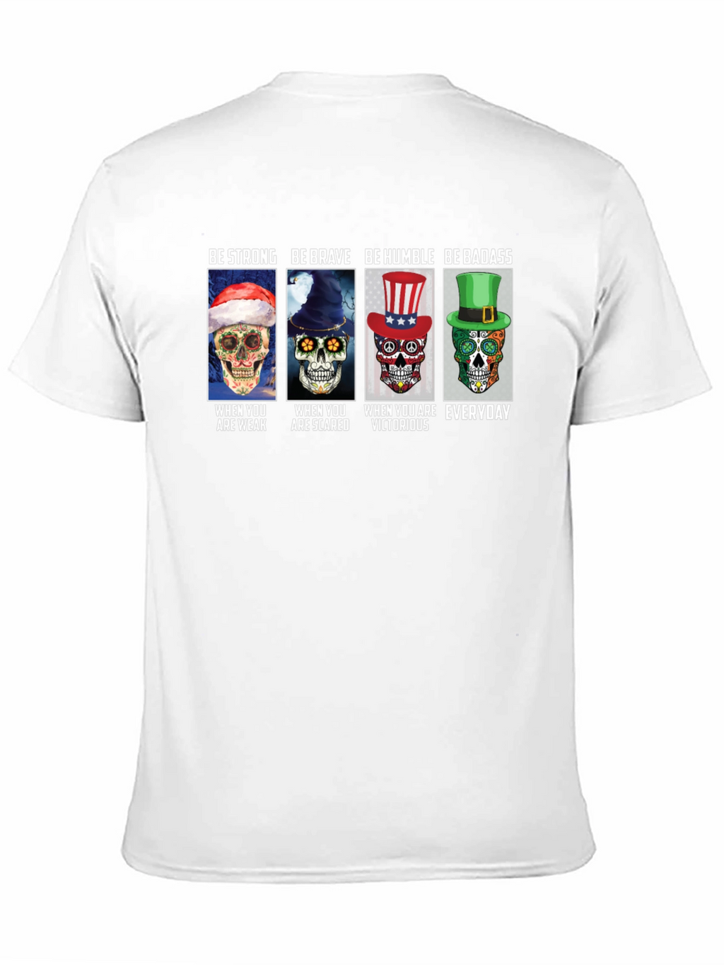 Be Strong Skull T-Shirt