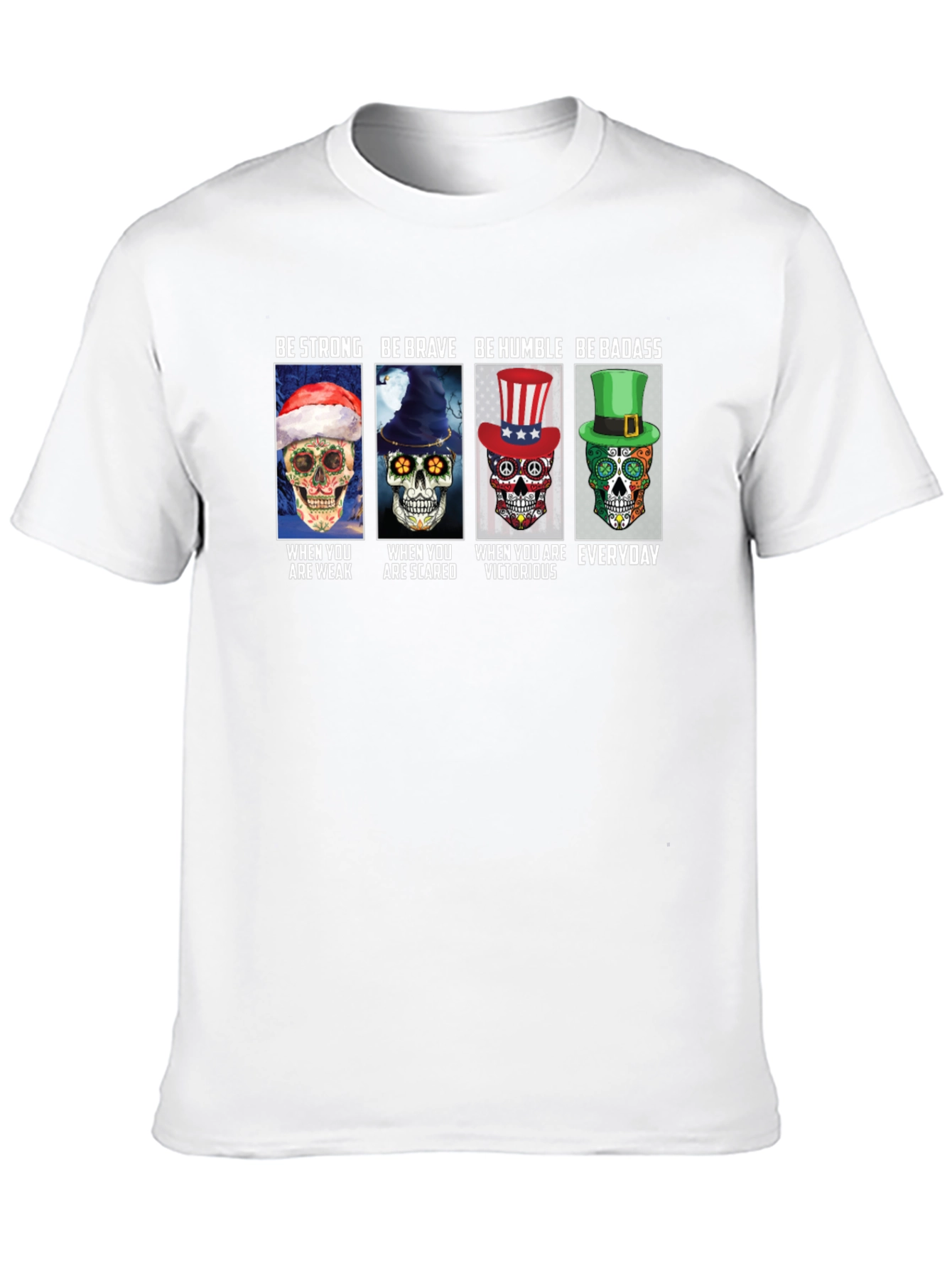 Be Strong Skull T-Shirt