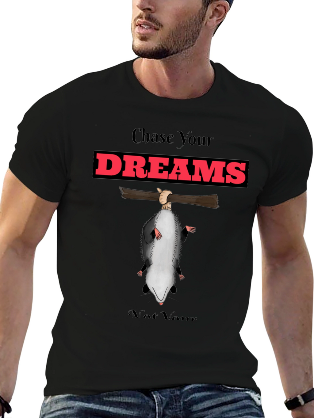 Chase Your Dreams Funny Opossum T-Shirt