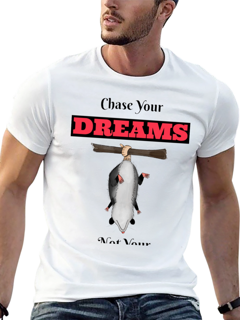 Chase Your Dreams Funny Opossum T-Shirt