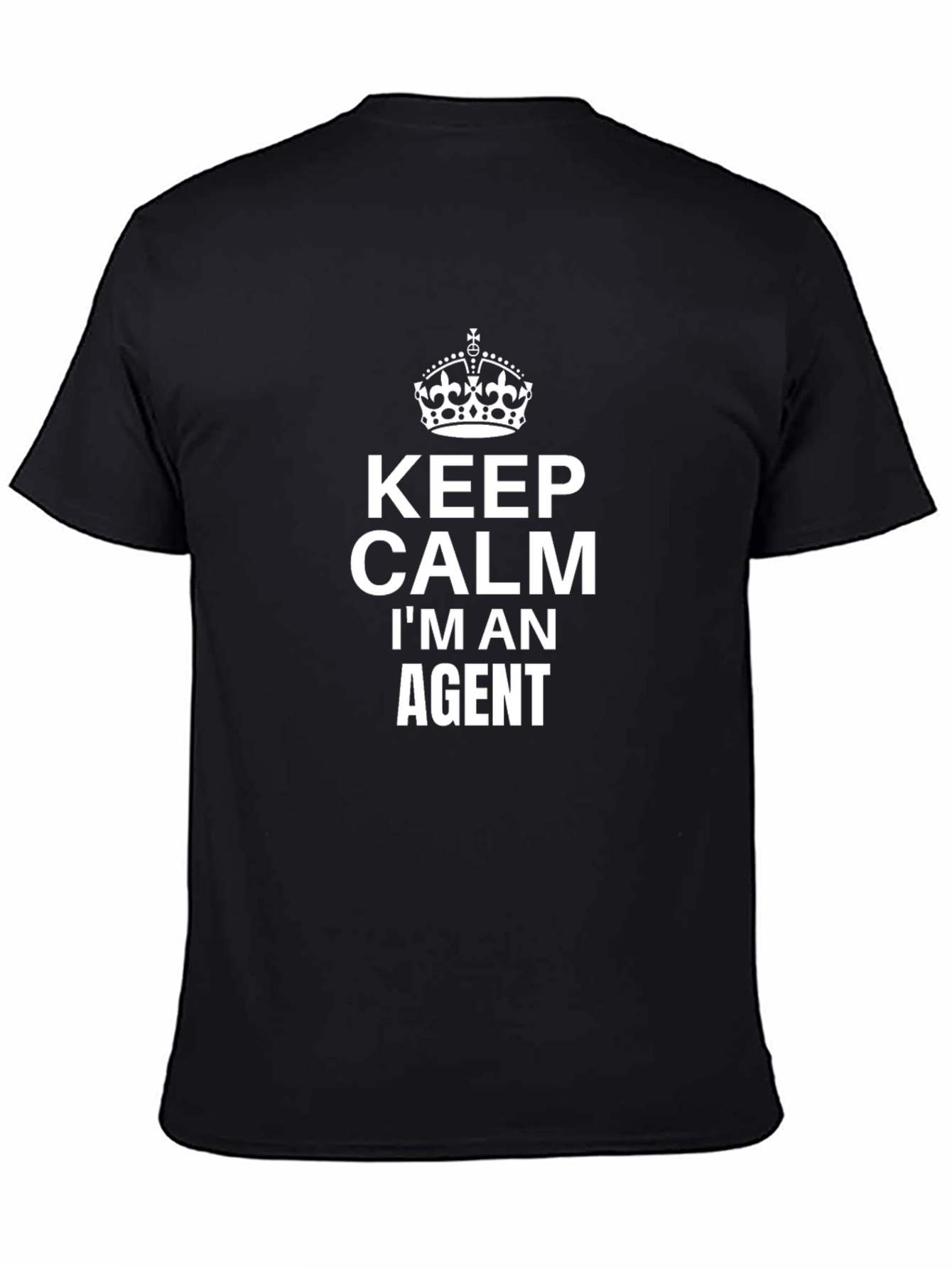 Keep Calm Im An Agent T-Shirt Funny Crown