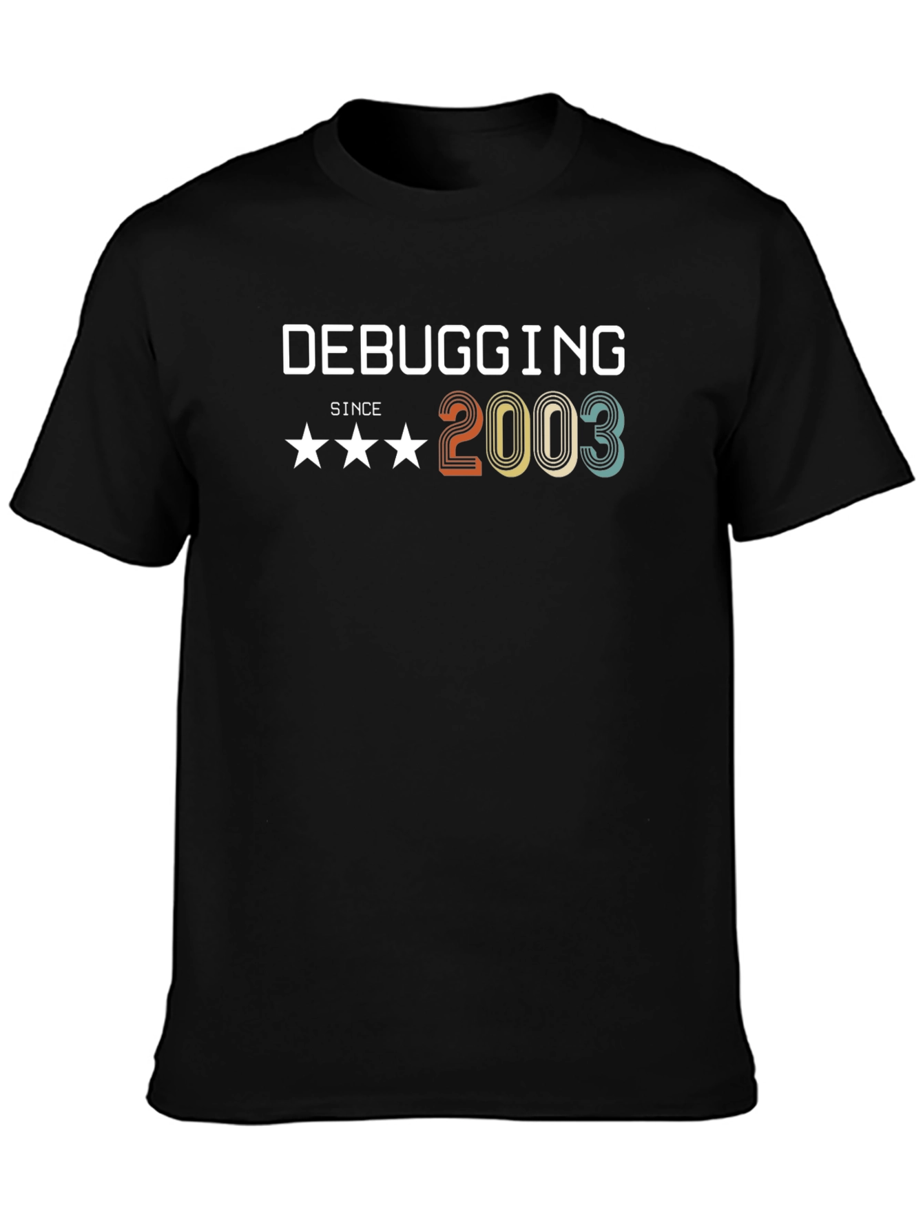 Debugging Since 2003 T-Shirt - Black Graphic Tee