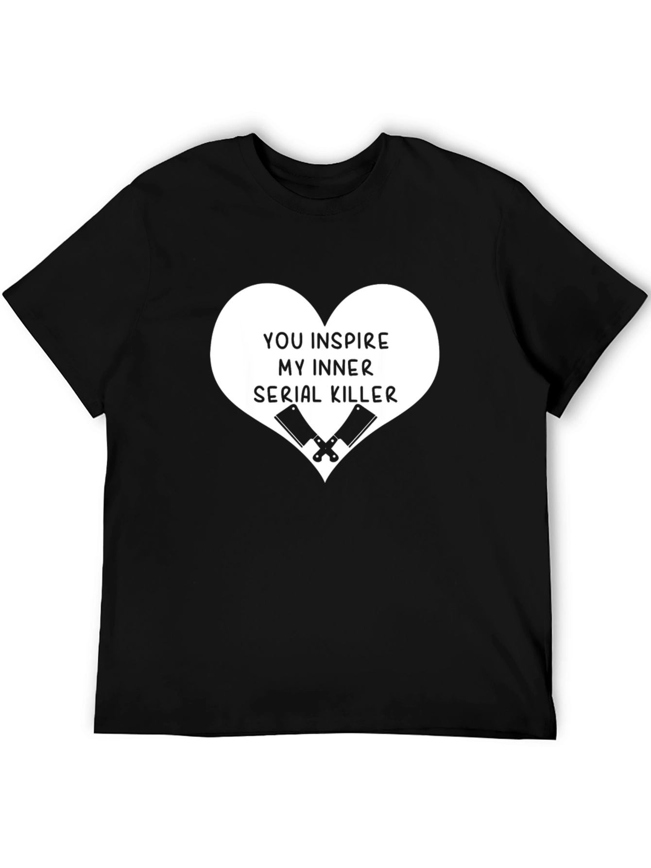 Inspire My Inner Serial Killer T-Shirt