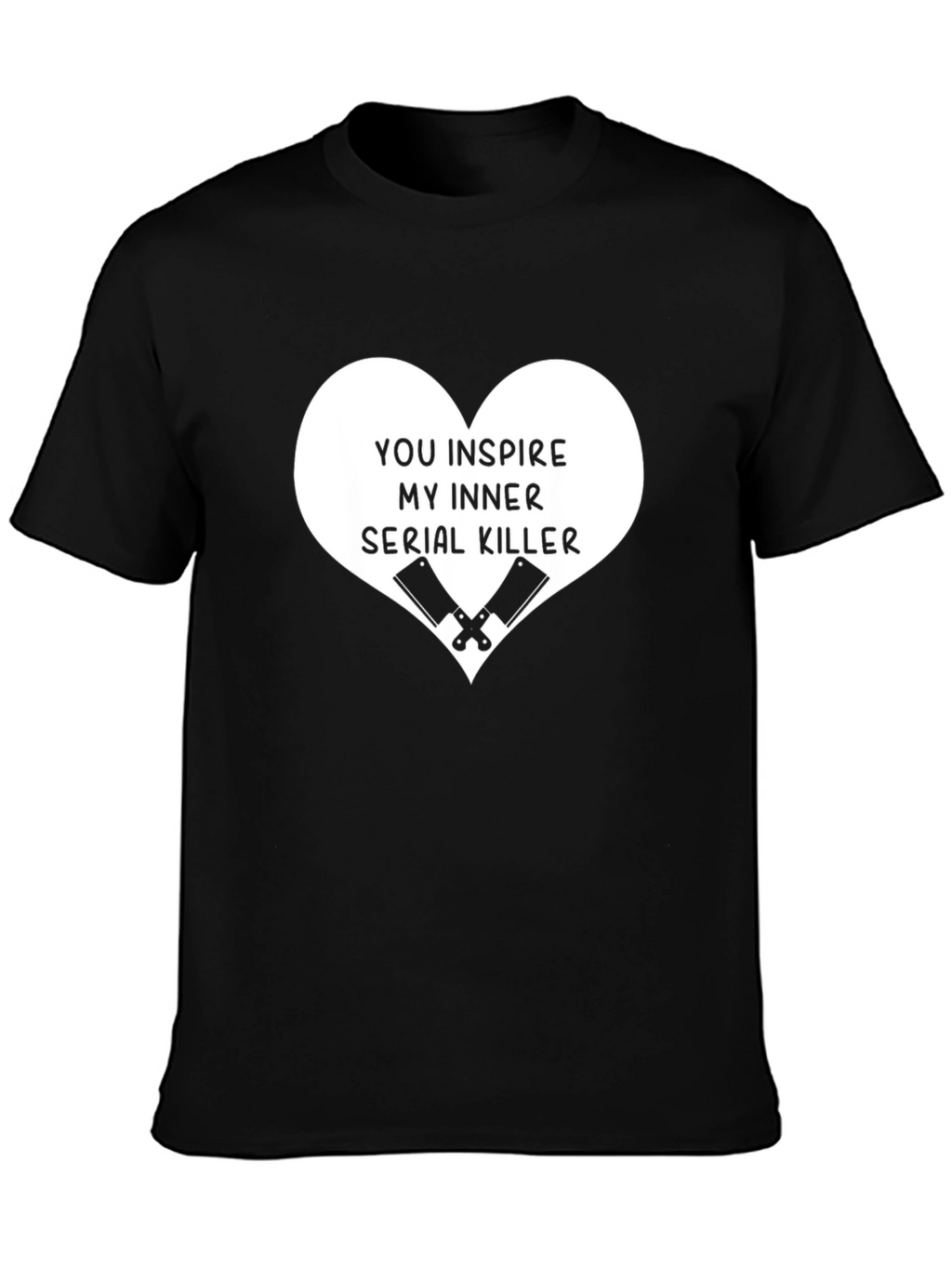 Inspire My Inner Serial Killer T-Shirt