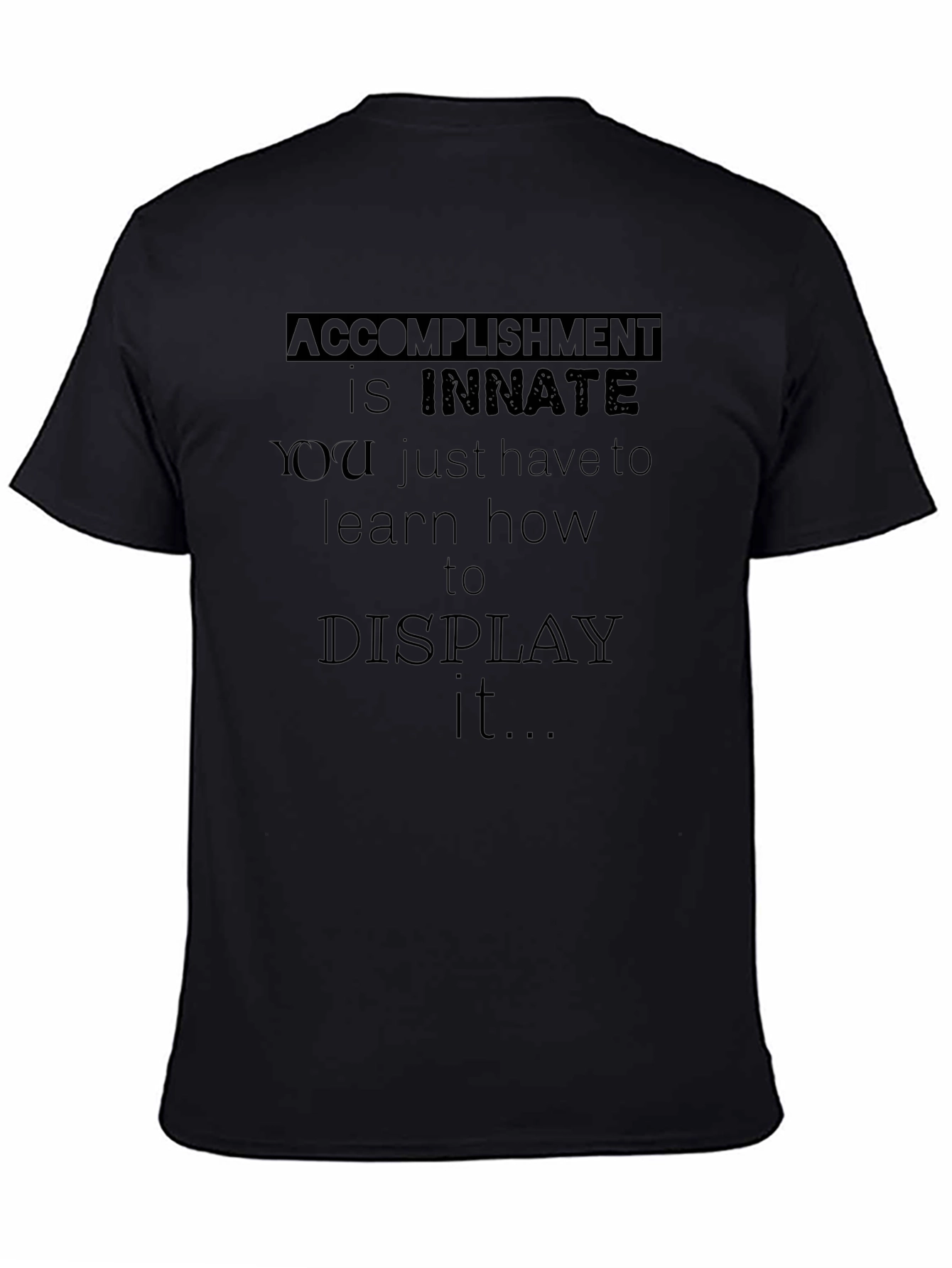 Innate Accomplishment Graphic Tee - Motivational Design