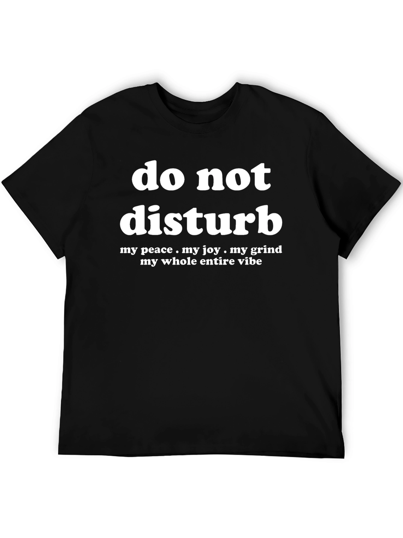 Do Not Disturb Graphic Tee - Peace Joy Grind