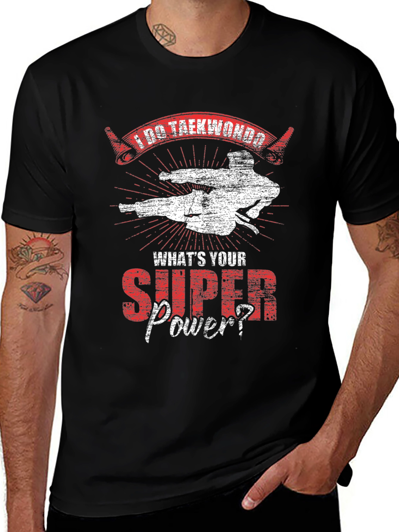 I Do Taekwondo Whats Your Super Power Black T-Shirt