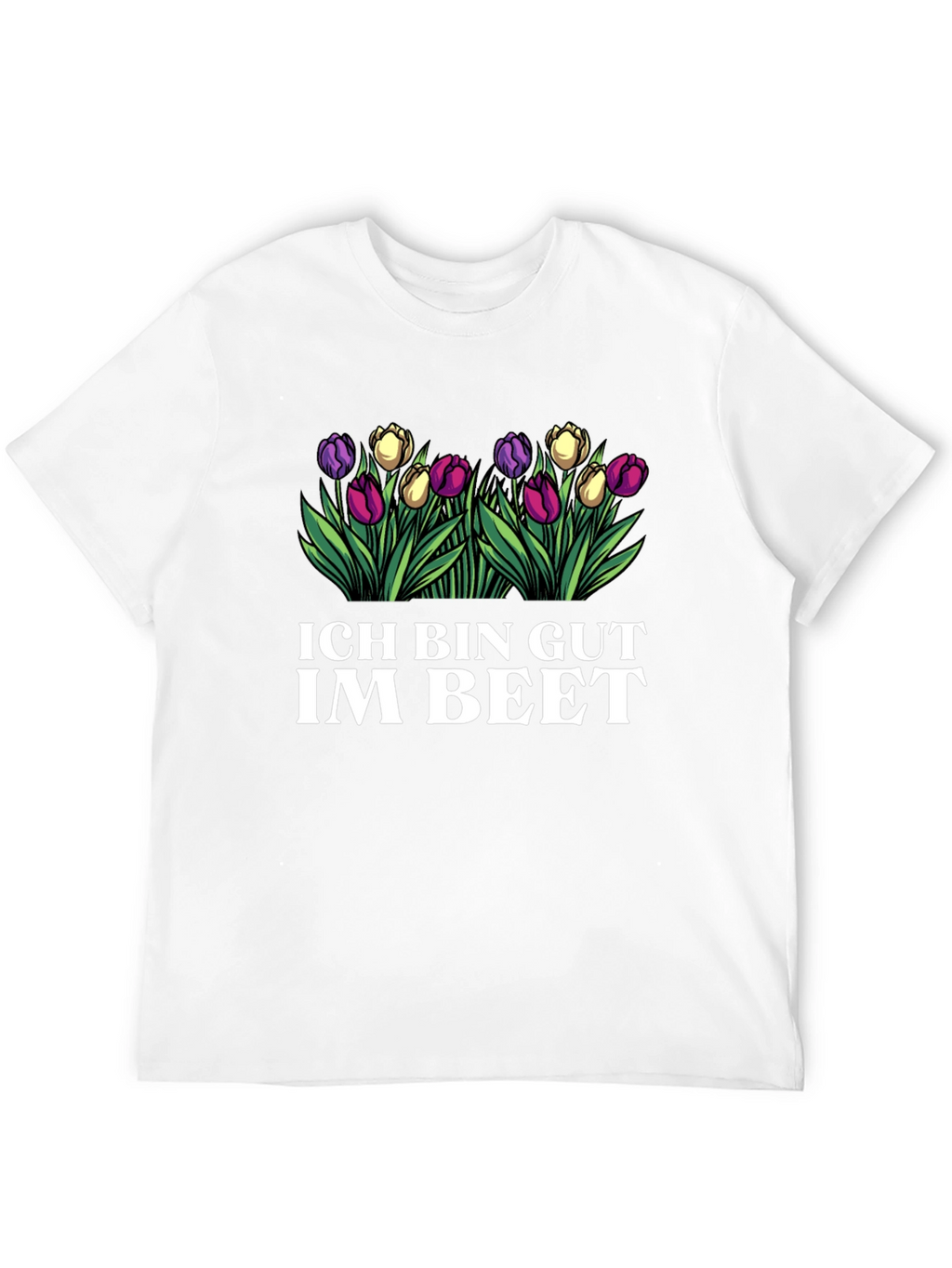 Ich Bin Gut Im Beet T-Shirt