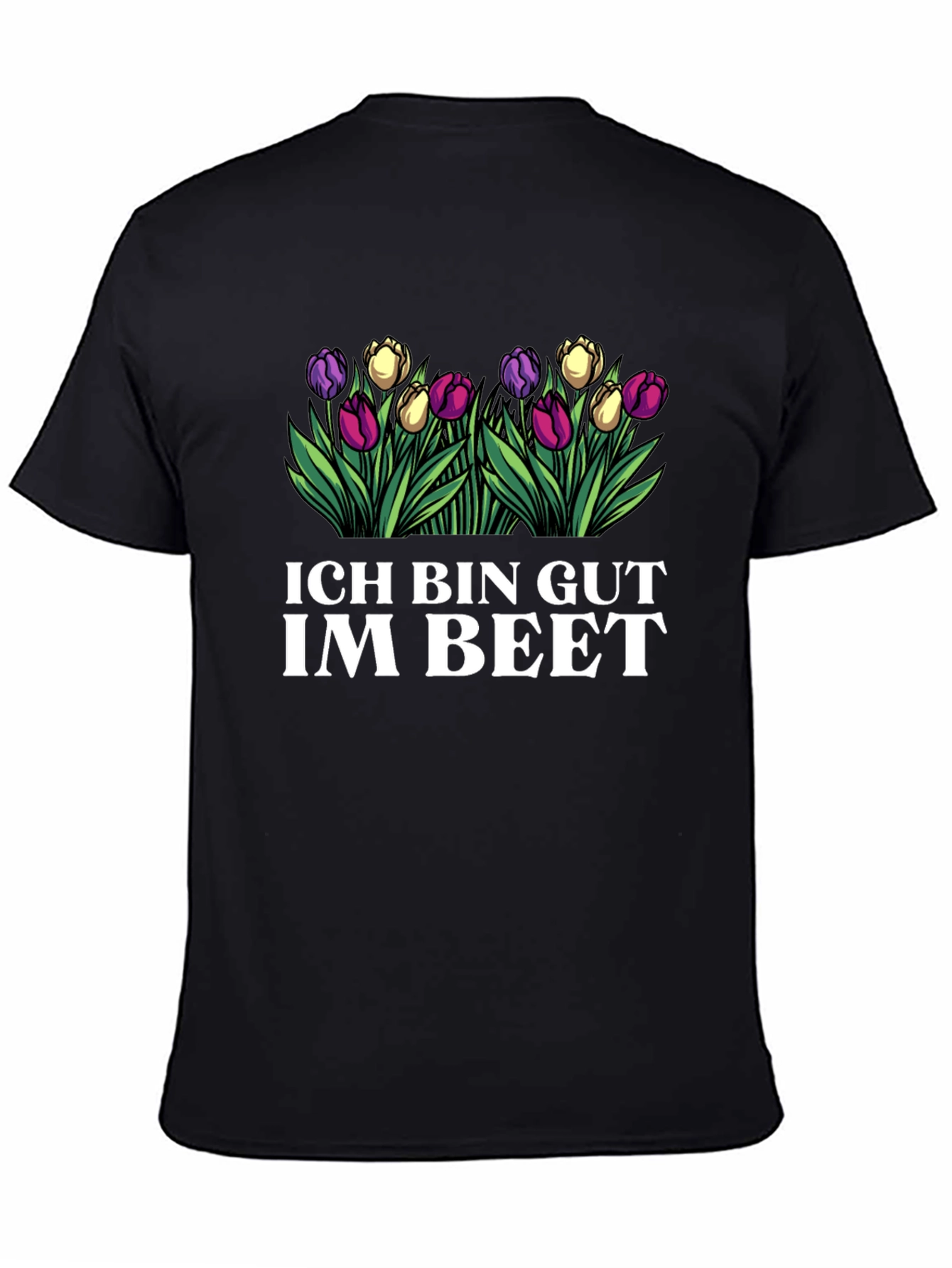 Ich Bin Gut Im Beet T-Shirt