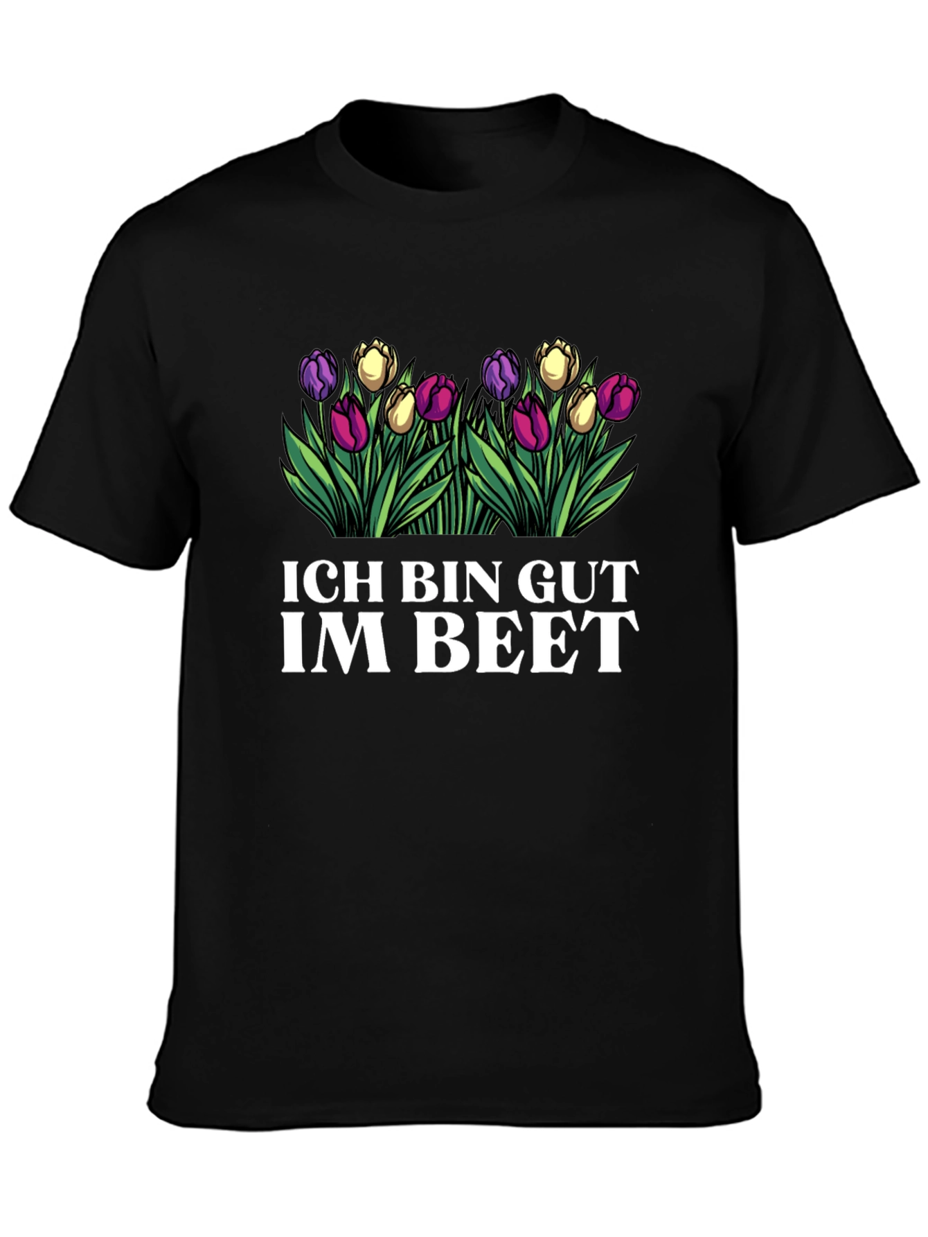 Ich Bin Gut Im Beet T-Shirt