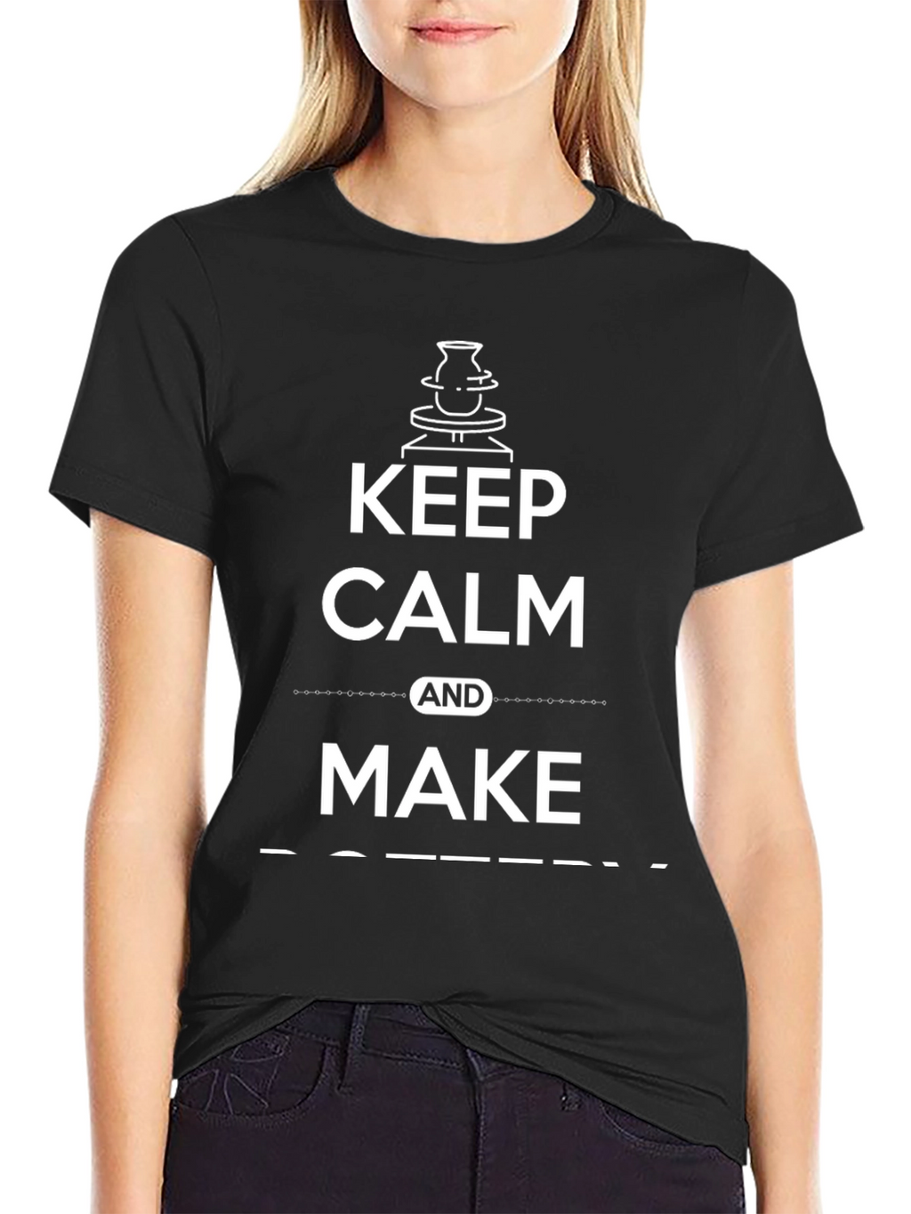 Keep Calm and Make Pottery T-Shirt