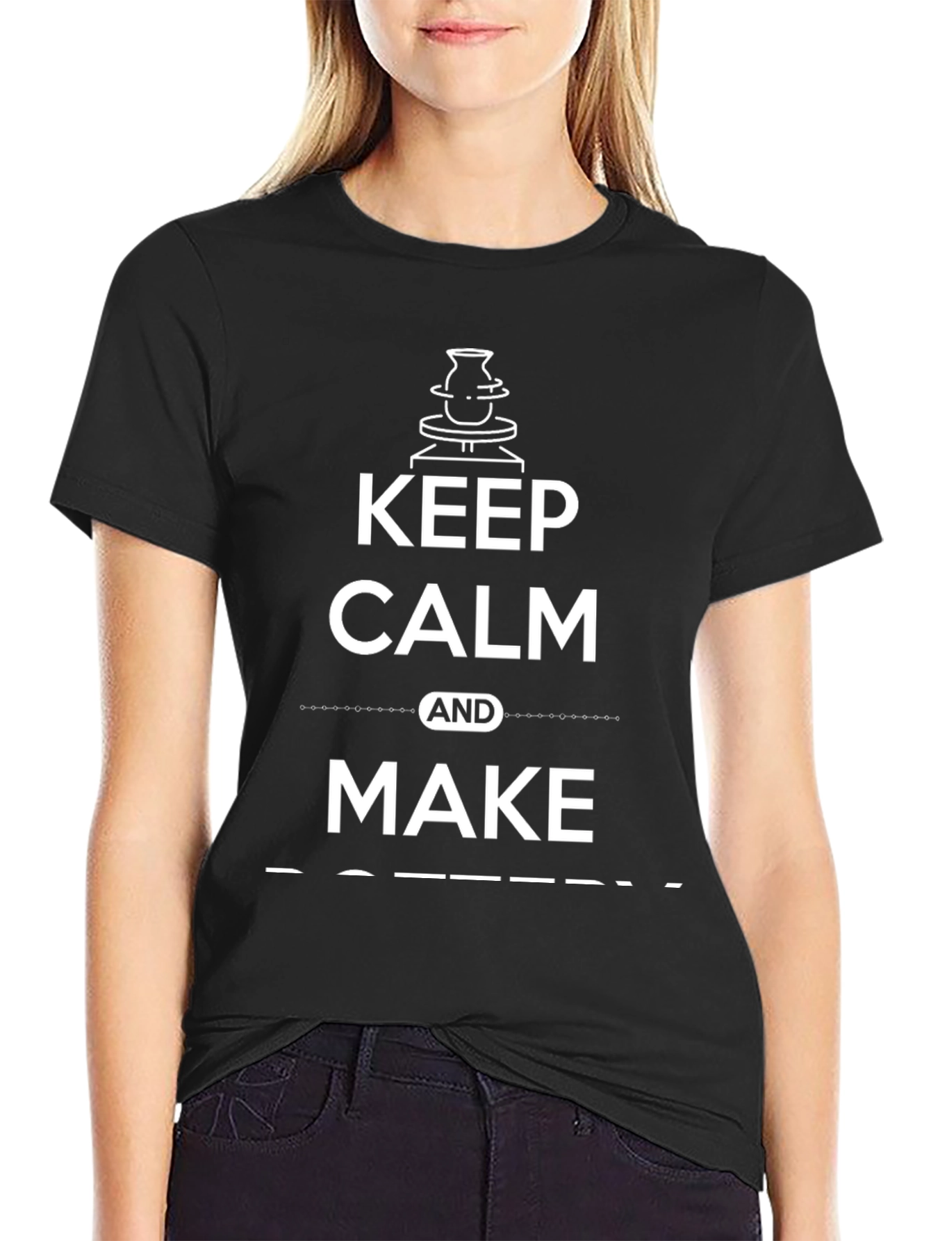 Keep Calm and Make Pottery T-Shirt