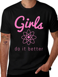 Girls Do It Better Science T-Shirt