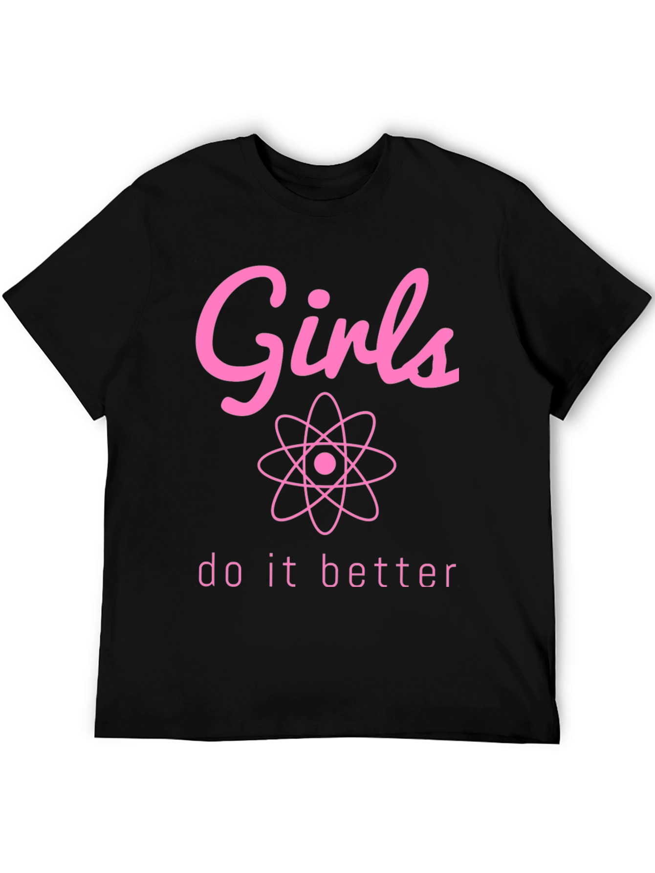 Girls Do It Better Science T-Shirt