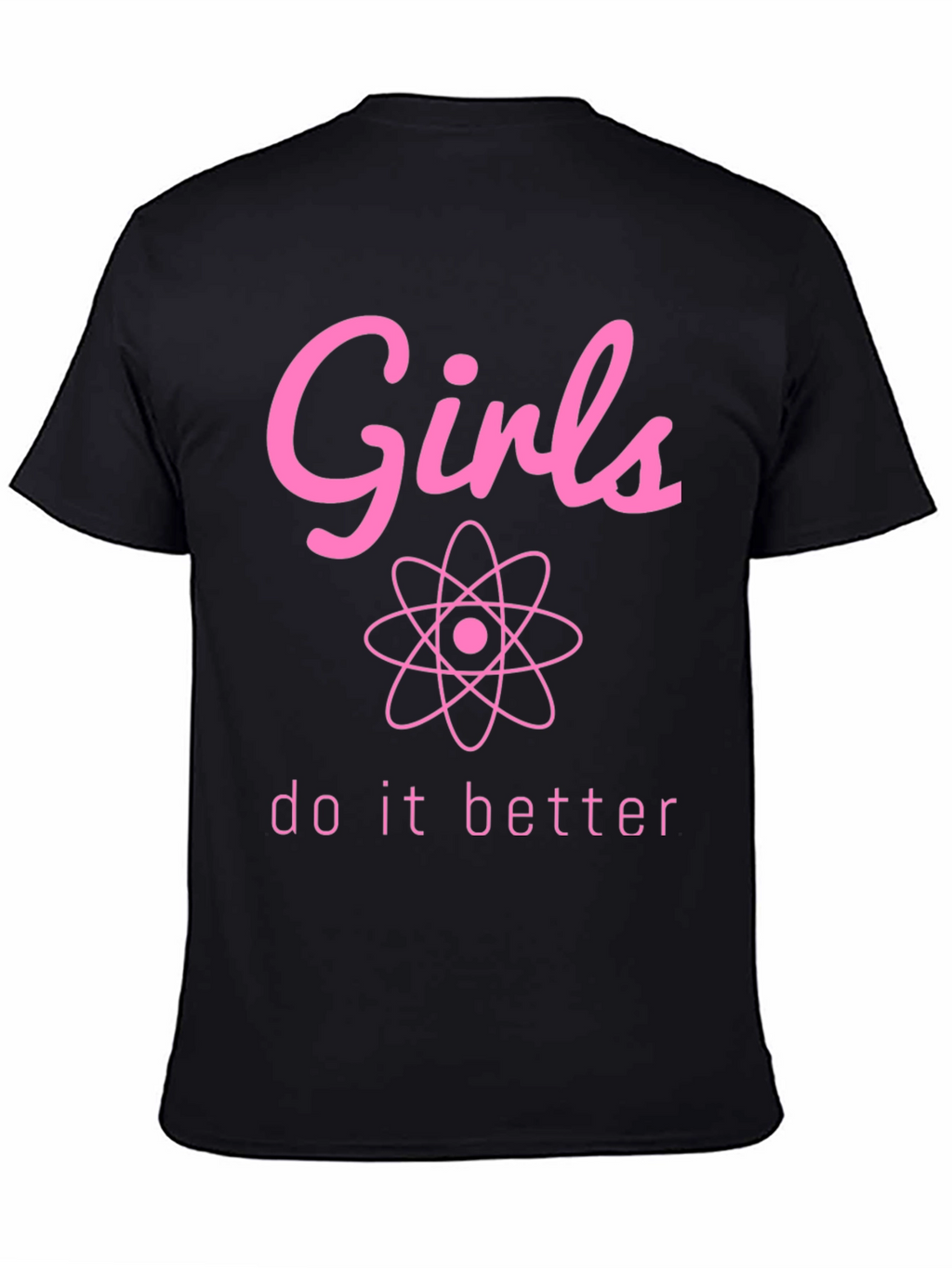 Girls Do It Better Science T-Shirt