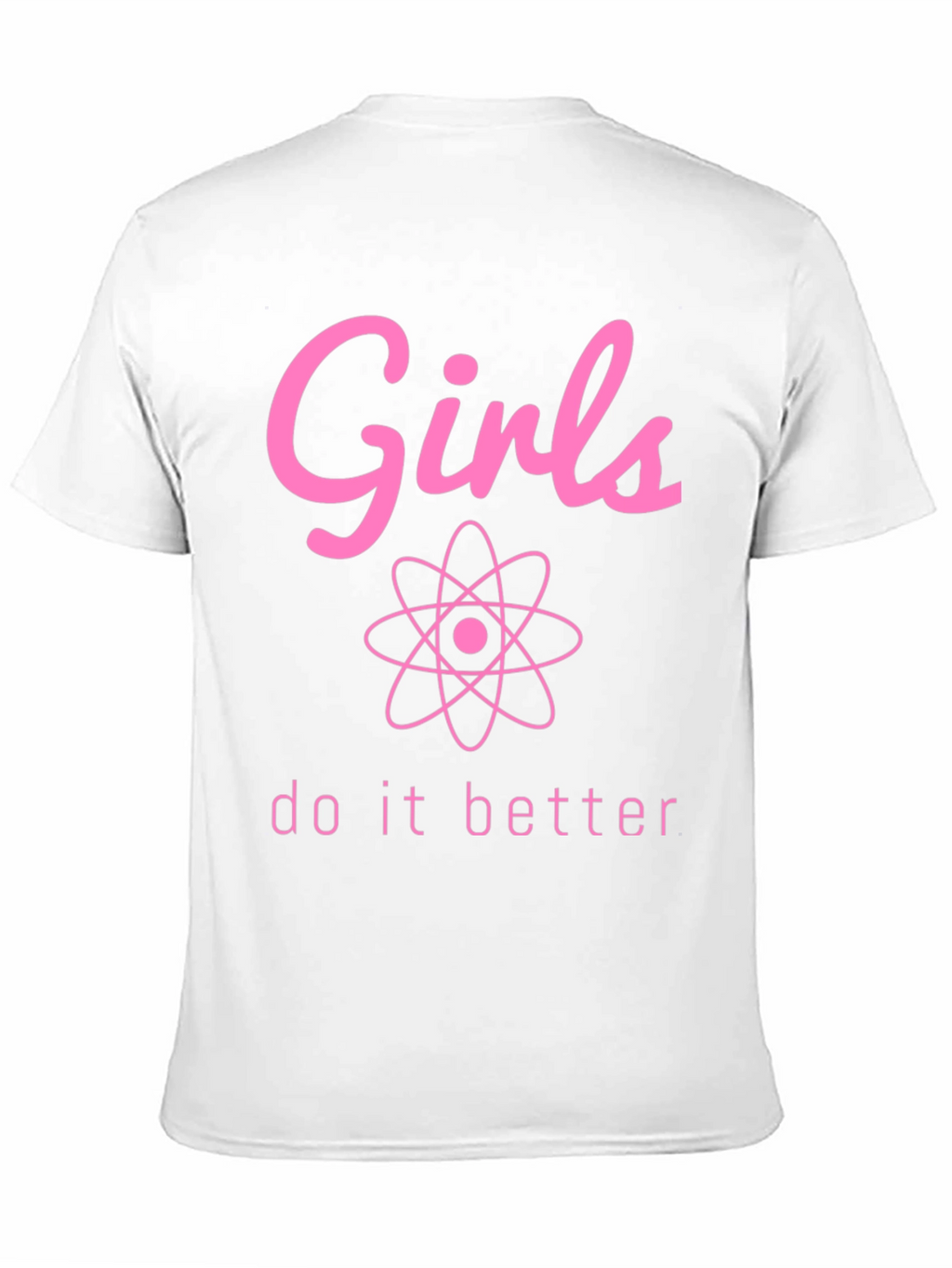 Girls Do It Better Science T-Shirt