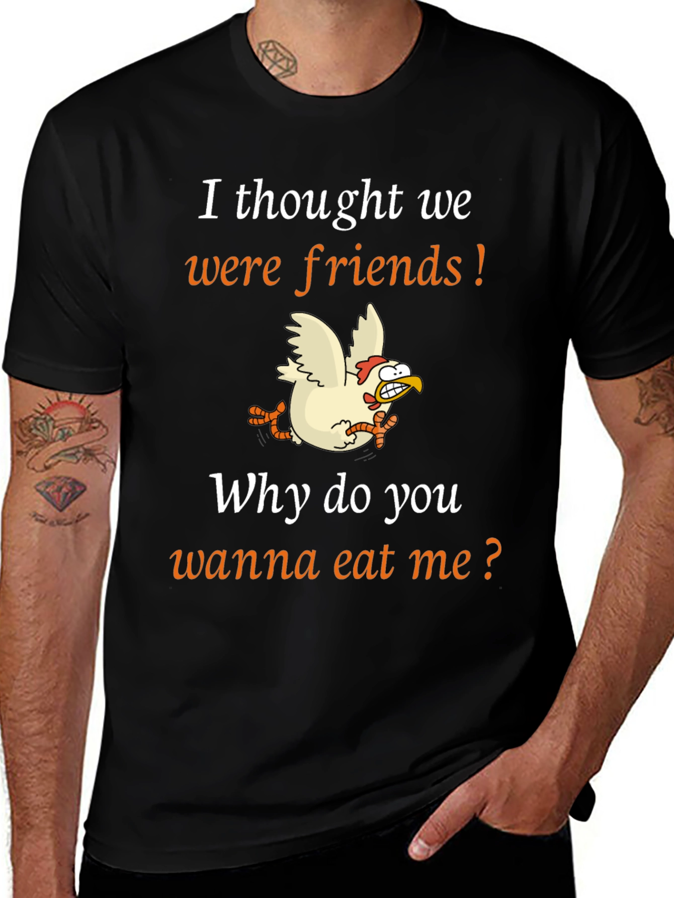 Funny Chicken T-Shirt - I Thought We Were Friends