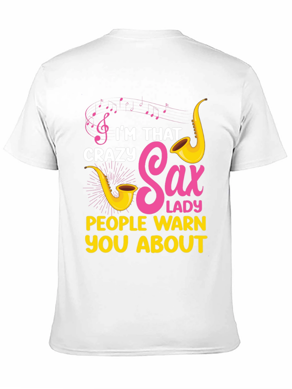 Crazy Sax Lady T-Shirt: Funny Musician Tee