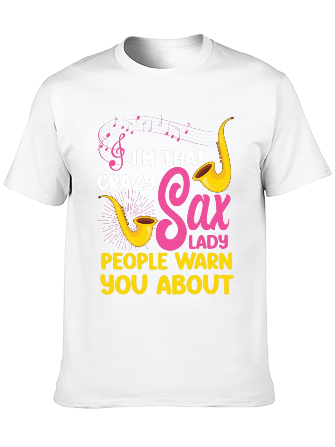 Crazy Sax Lady T-Shirt: Funny Musician Tee