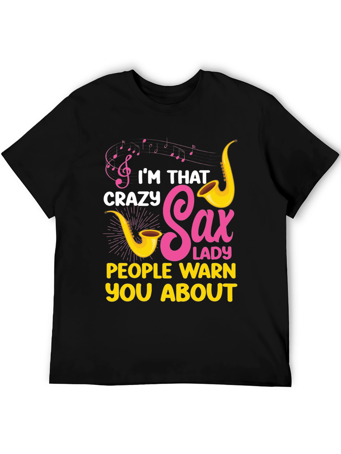 Crazy Sax Lady T-Shirt: Funny Musician Tee