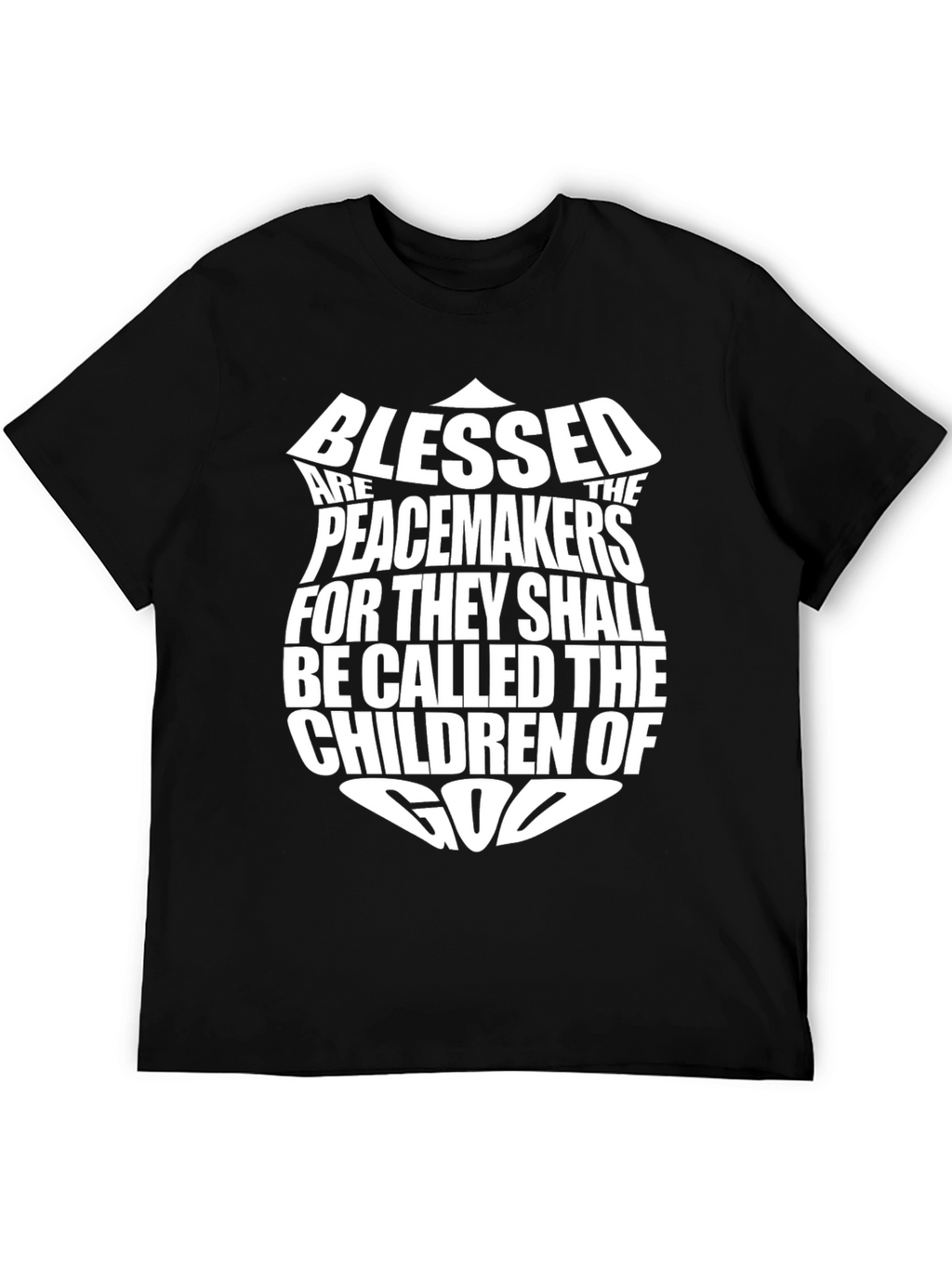 Blessed Are The Peacemakers T-Shirt
